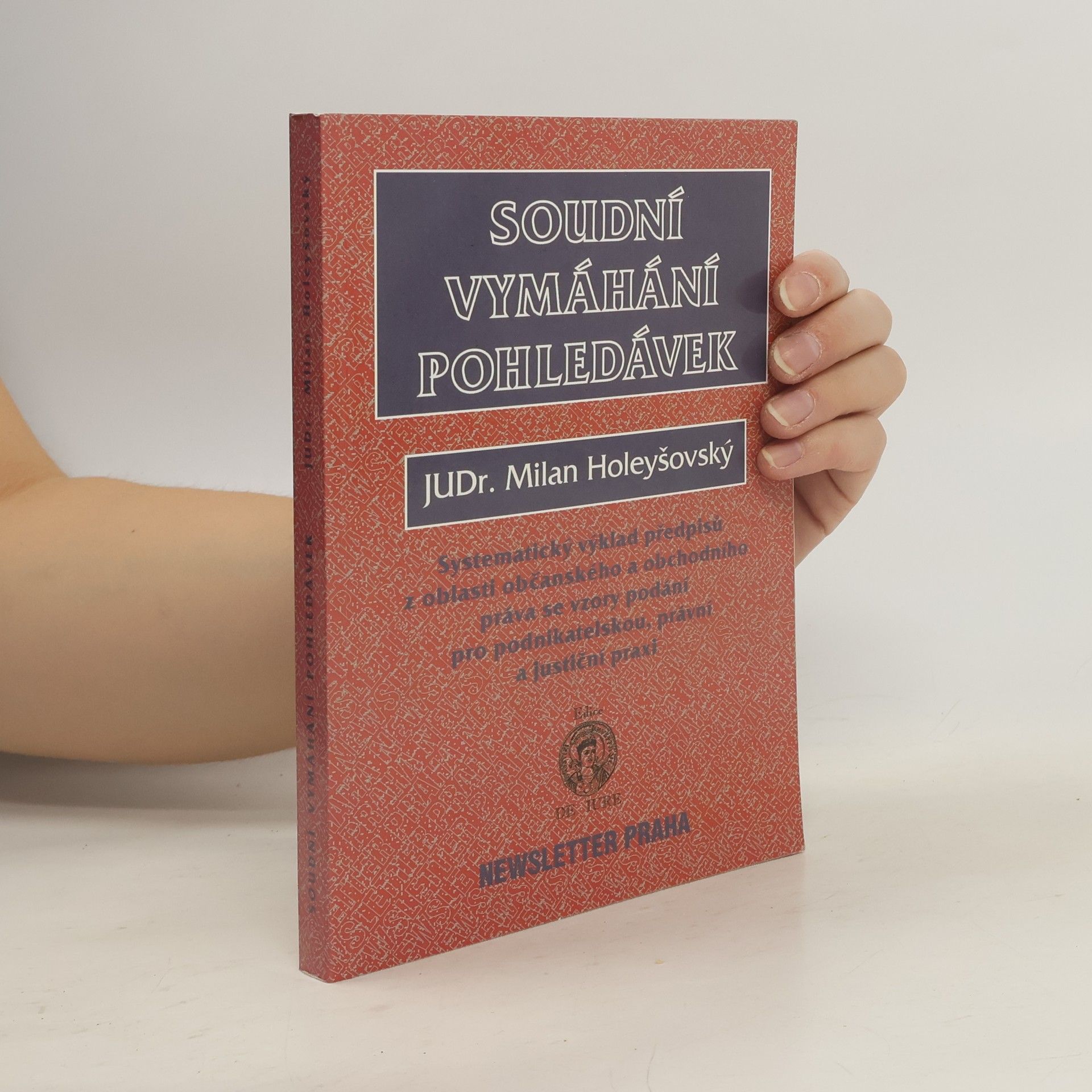 Milan Holeyšovský Soudní vymáhání pohledávek