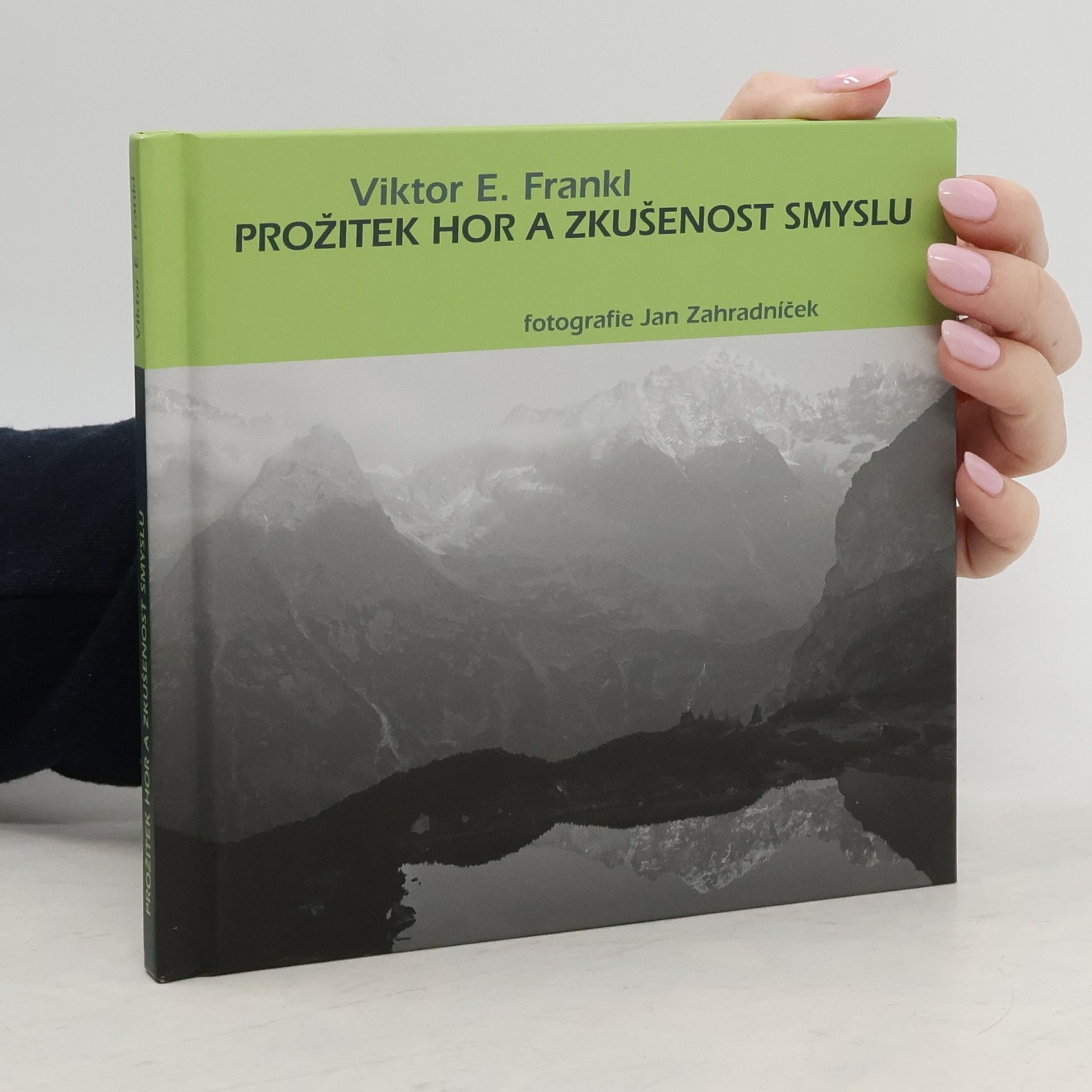 Jan Zahradníček Prožitek hor a zkušenost smyslu