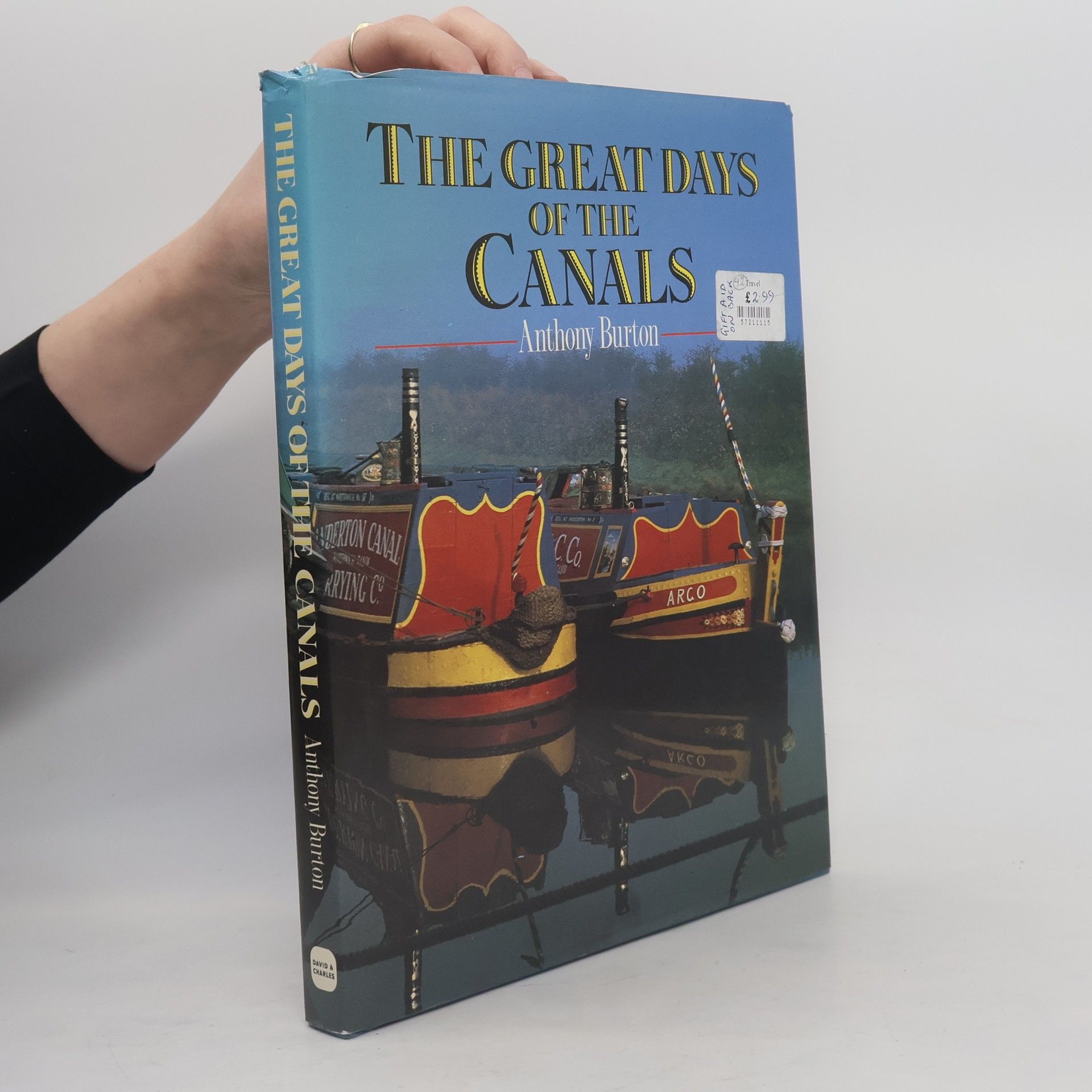 Anthony Burton Great Days of the Canals