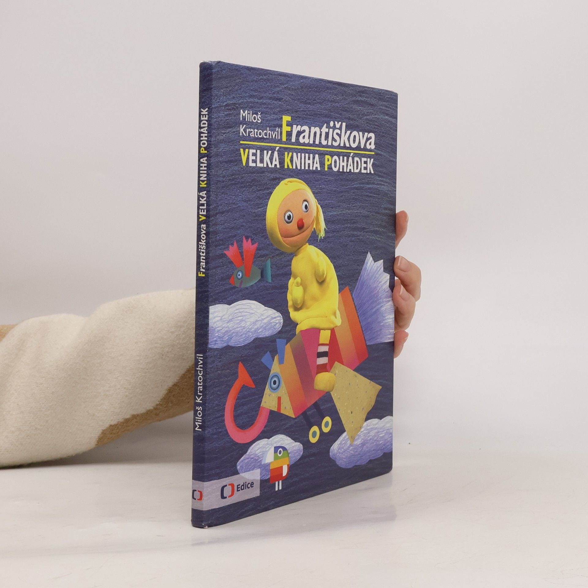 Miloš Kratochvíl Františkova velká kniha pohádek