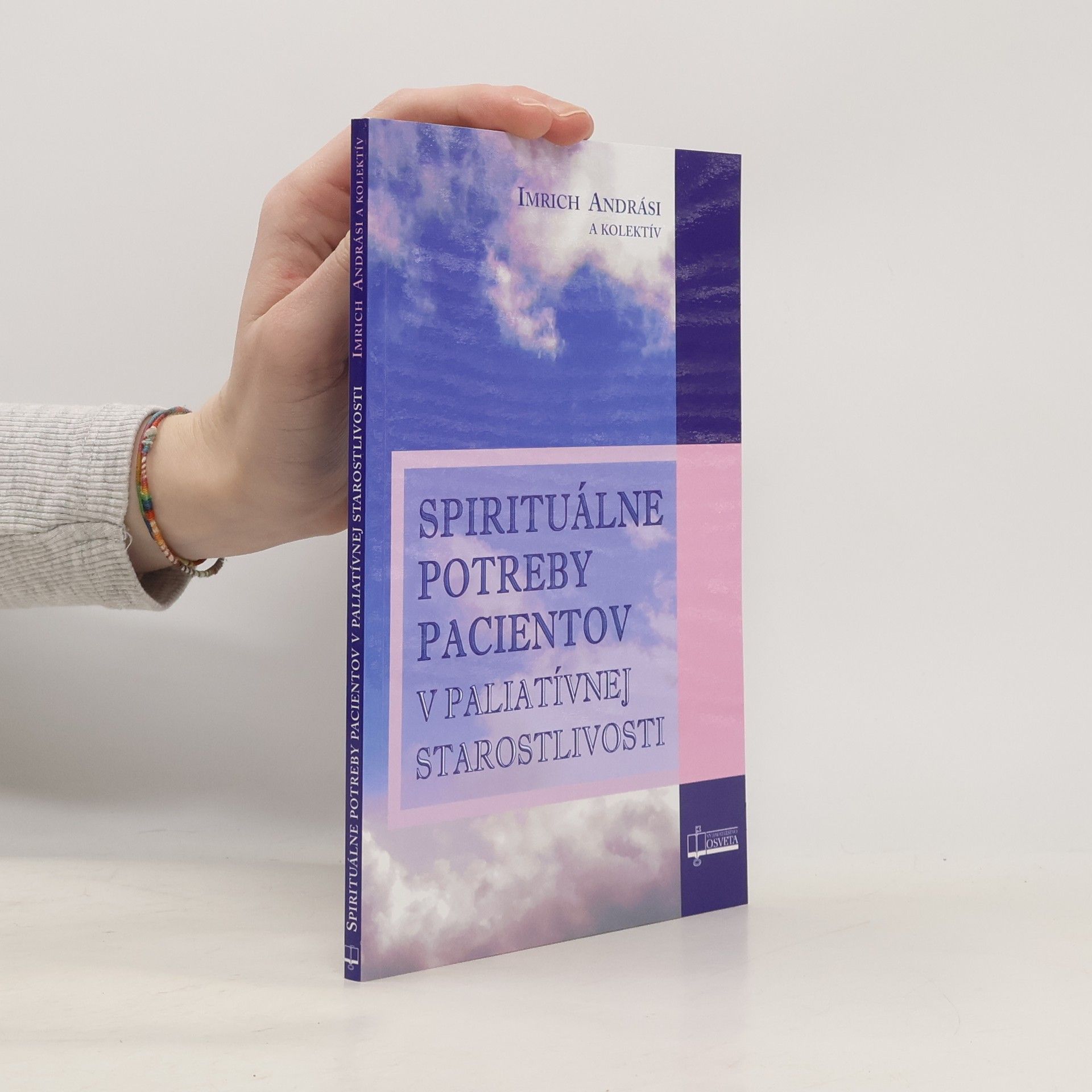 Imrich Andrási Spirituálne potreby pacientov v paliatívnej starostlivosti