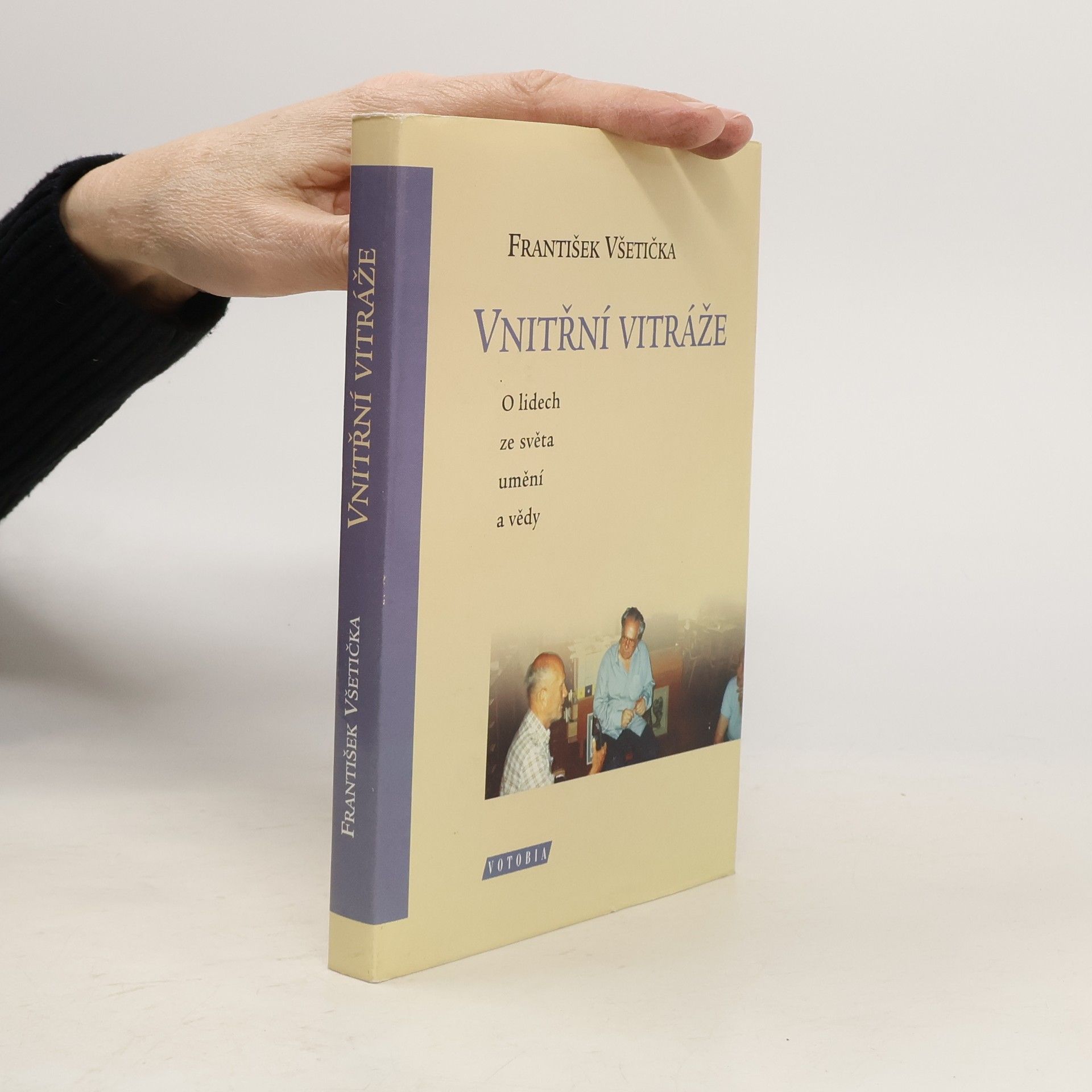 František Všetička Vnitřní vitráže. O lidech ze světa umění a vědy