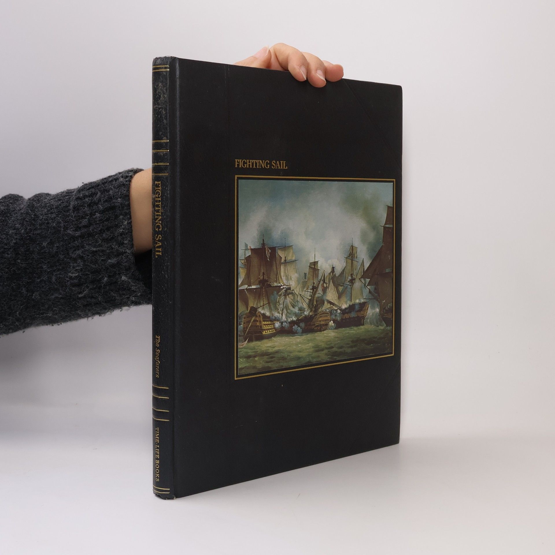 Kolektív autorov Fighting Sail The Seafarers
