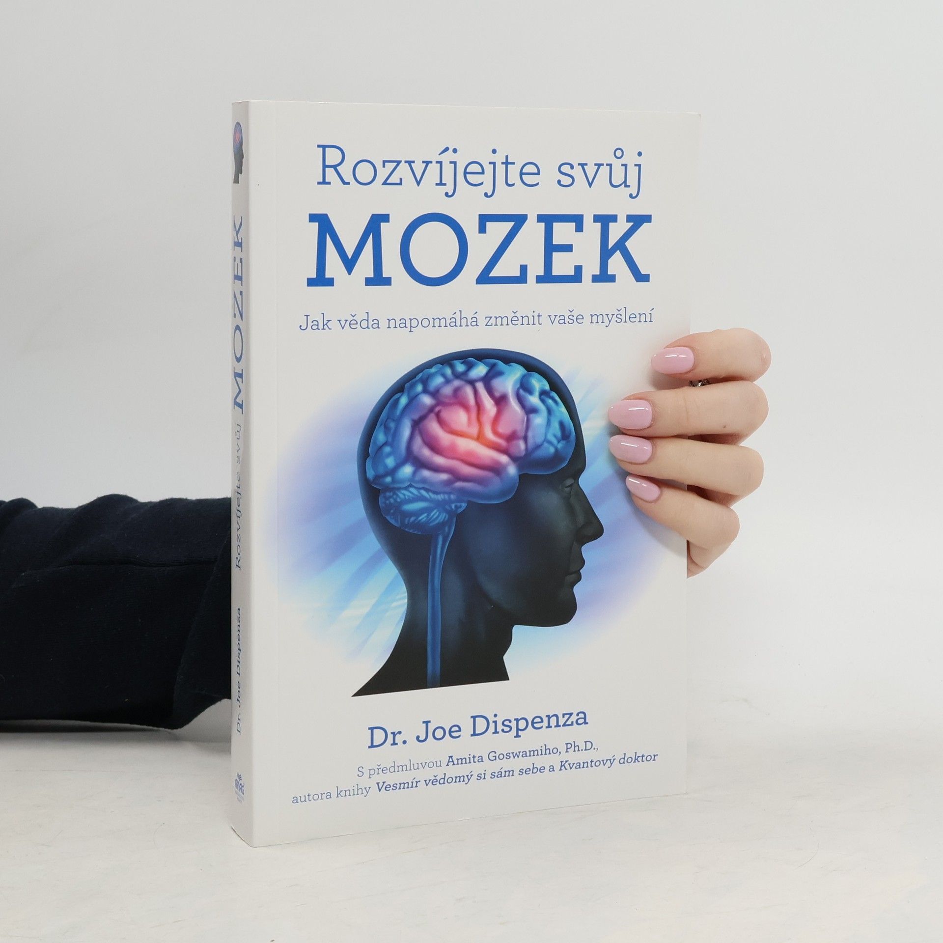 Joe Dispenza Rozvíjejte svůj mozek