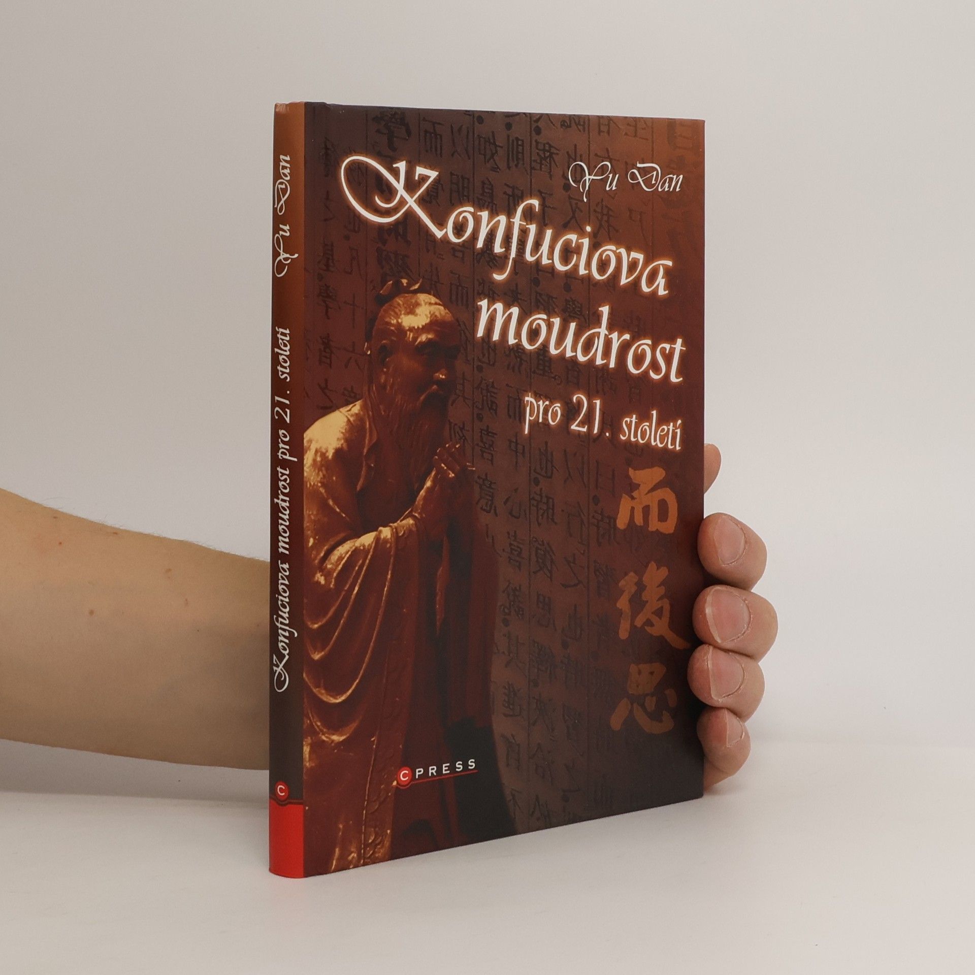 Dan Yu Konfuciova moudrost pro 21. století
