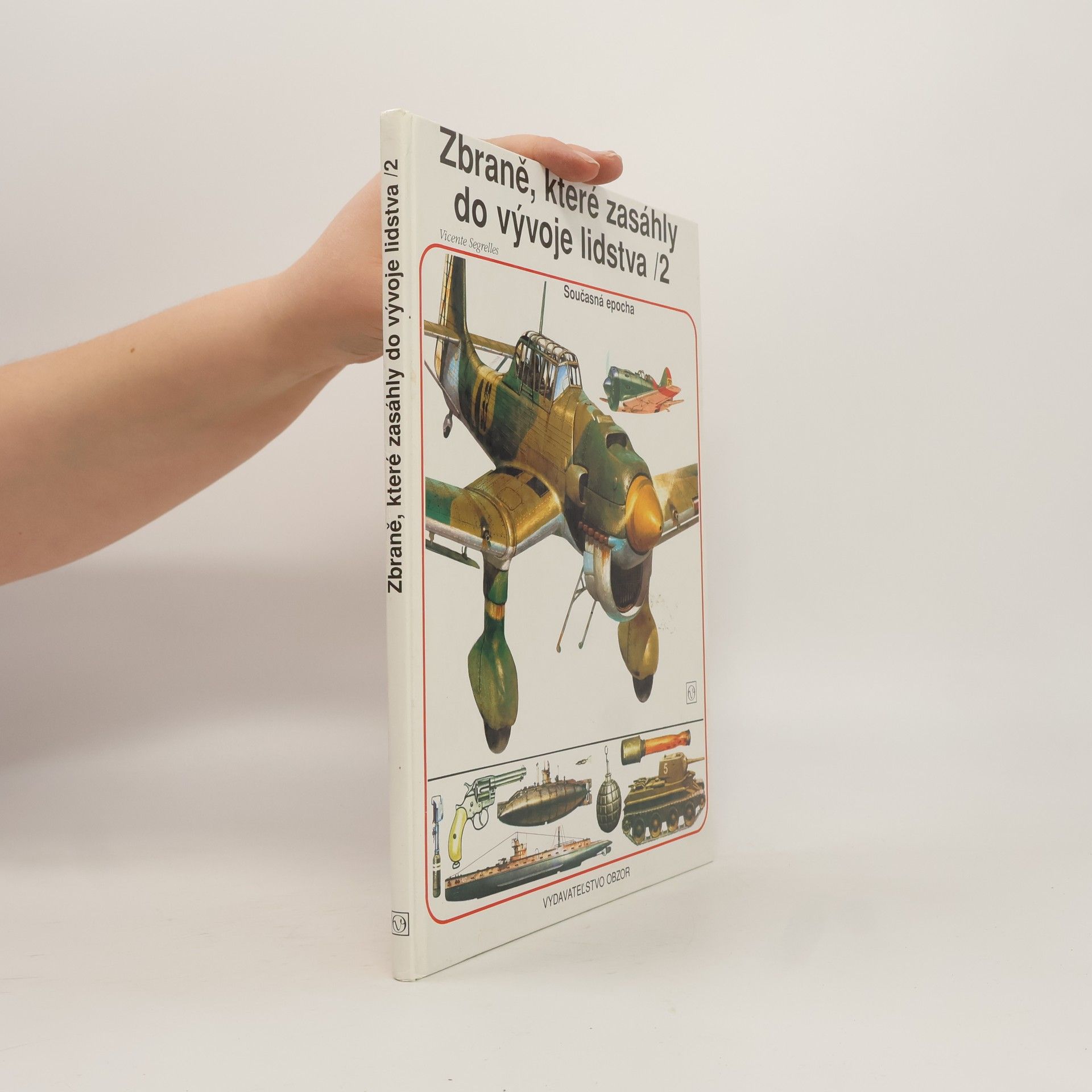 Vicente Segrelles Zbraně, které zasáhly do vývoje lidstva 1-2