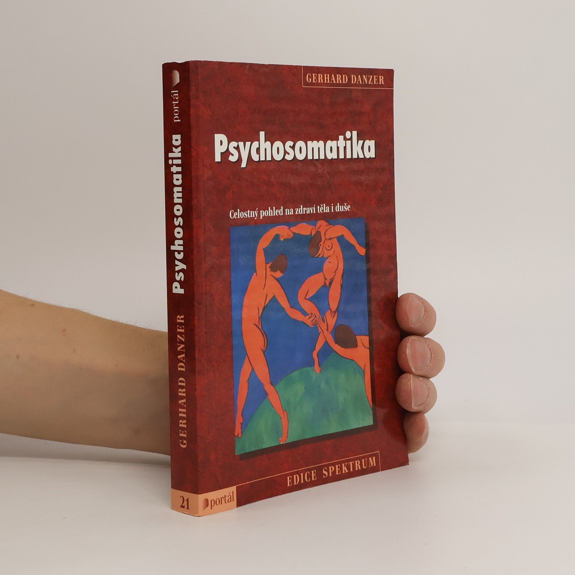 Gerhard Danzer Psychosomatika: Celostný pohled na zdraví těla i duše