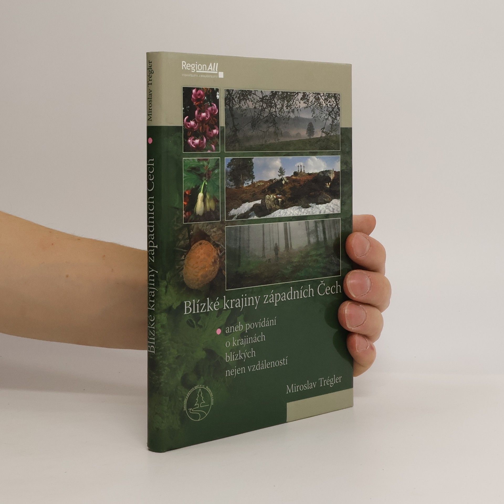 Miroslav Trégler Blízké krajiny západních Čech