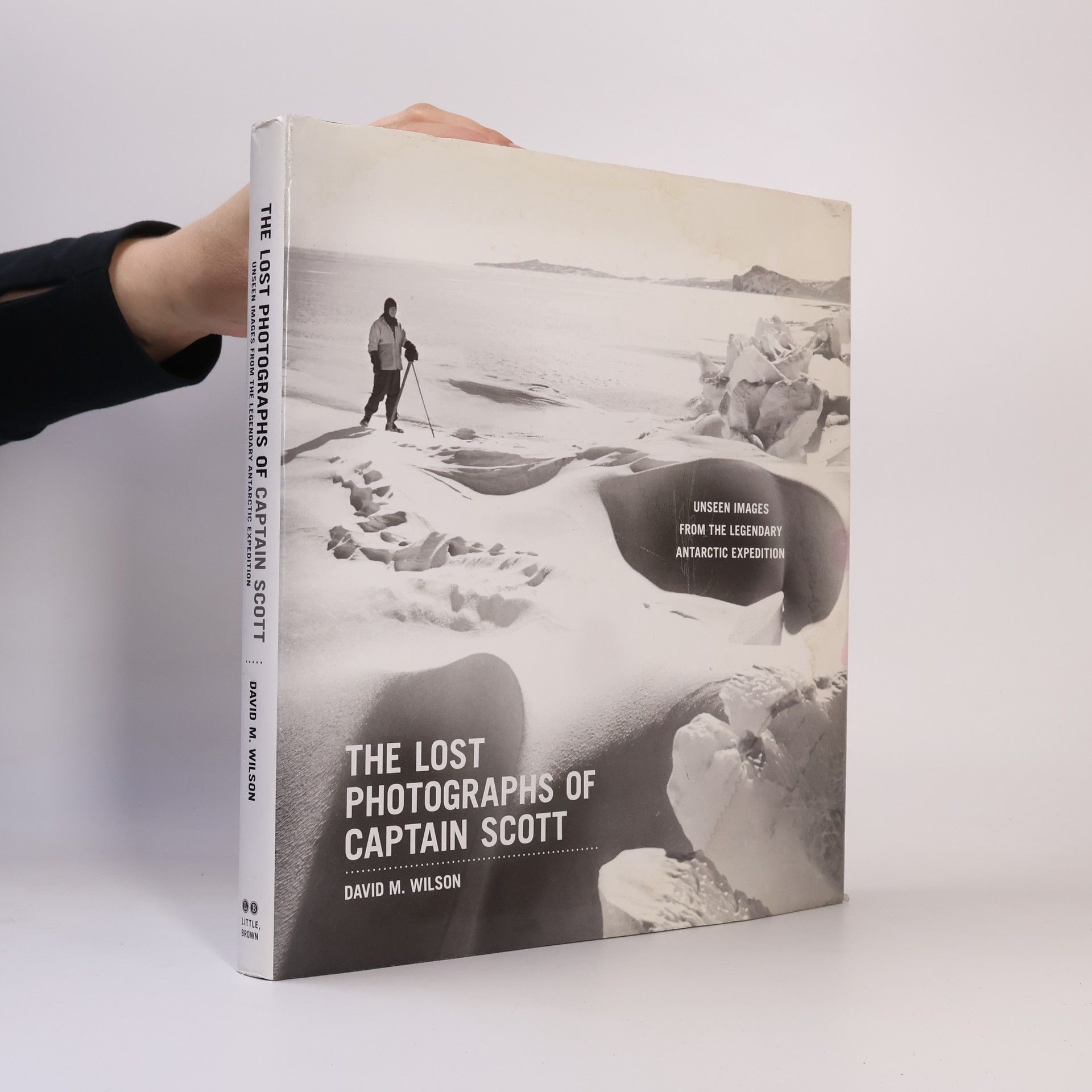 David M. Wilson The Lost Photographs of Captain Scott