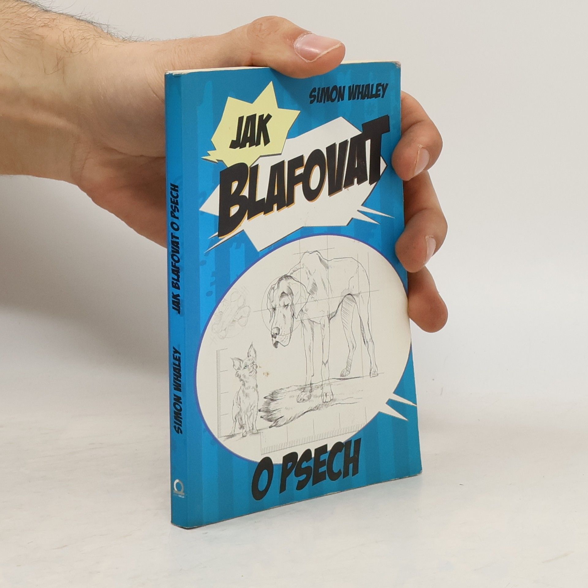 Simon Whaley Jak blafovat o psech