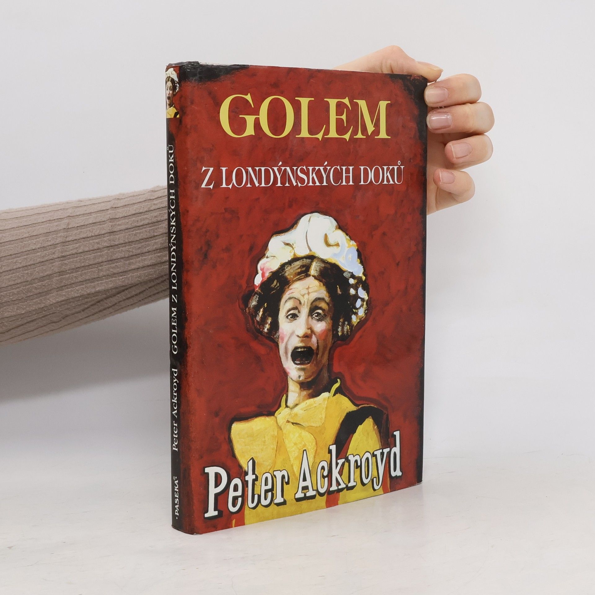 Peter Ackroyd Golem z londýnských doků