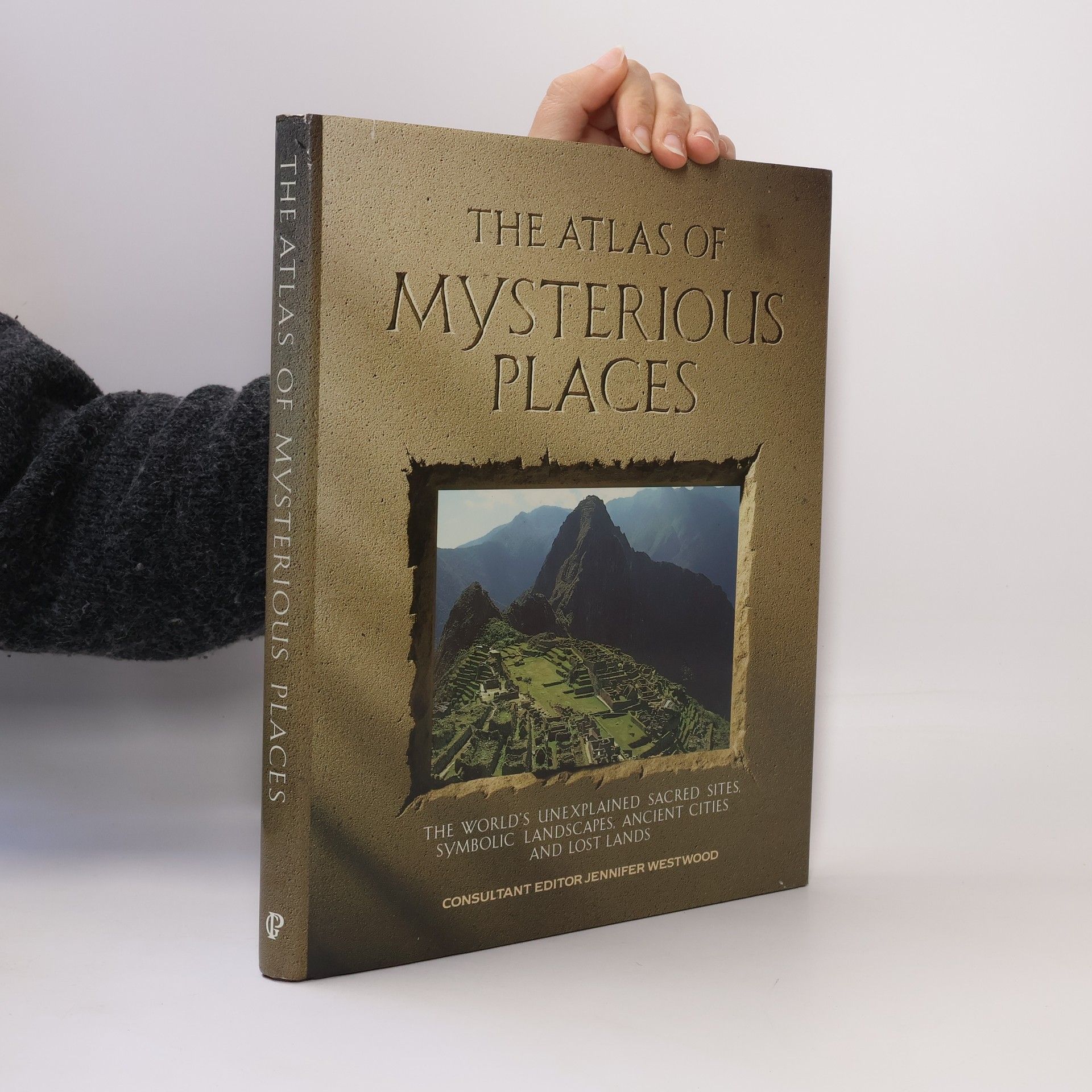 Jennifer Westwood The Atlas of Mysterious Places