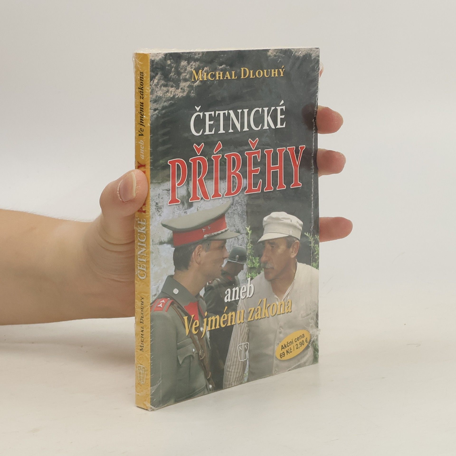 Michal Dlouhý Četnické příběhy, aneb, Ve jménu zákona