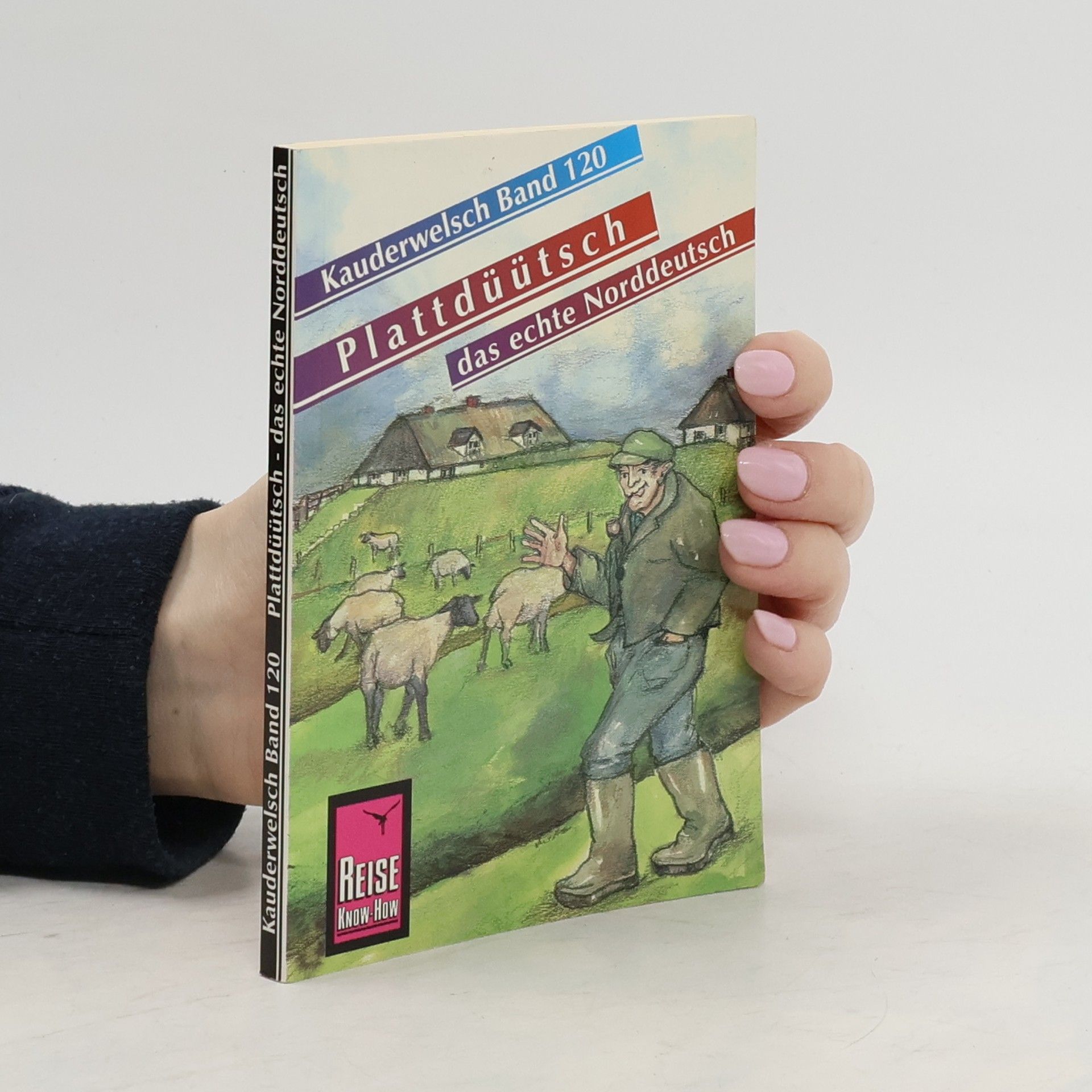 Hermann Fründt Plattdüütsch - das echte Norddeutsch