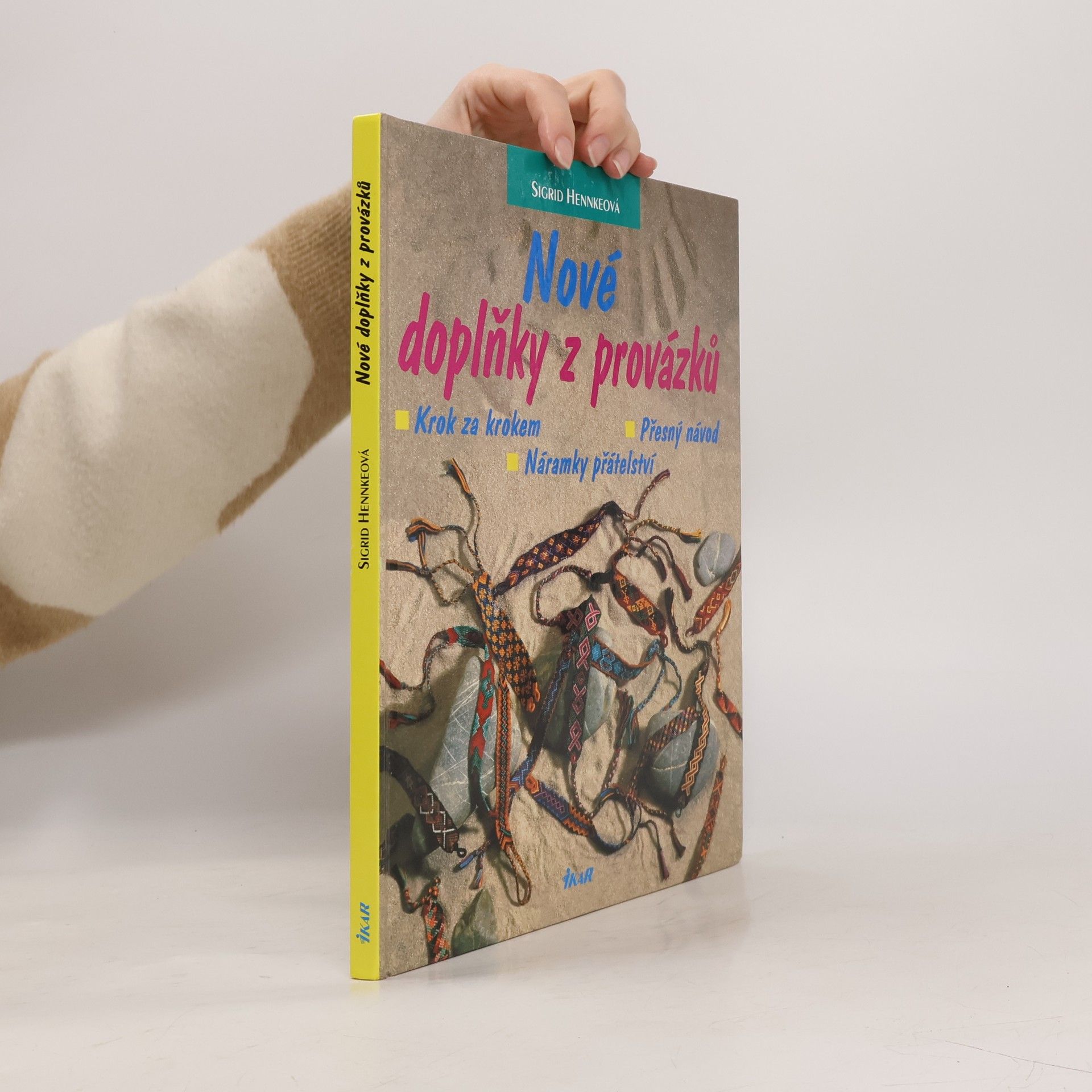 Sigrid Hennke Nové doplňky z provázků