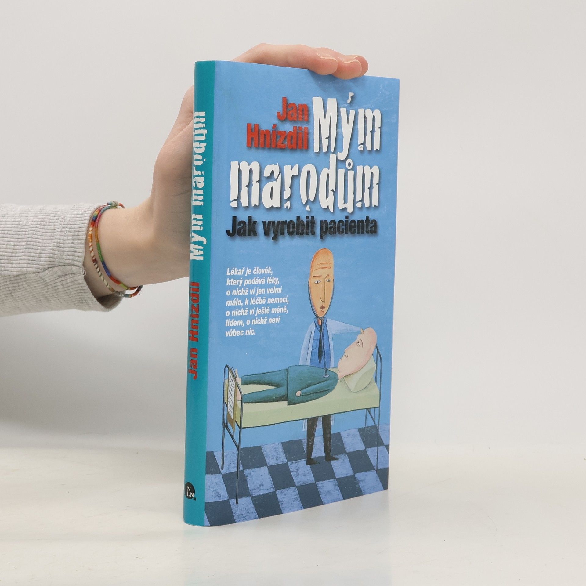 Jan Hnízdil Mým marodům