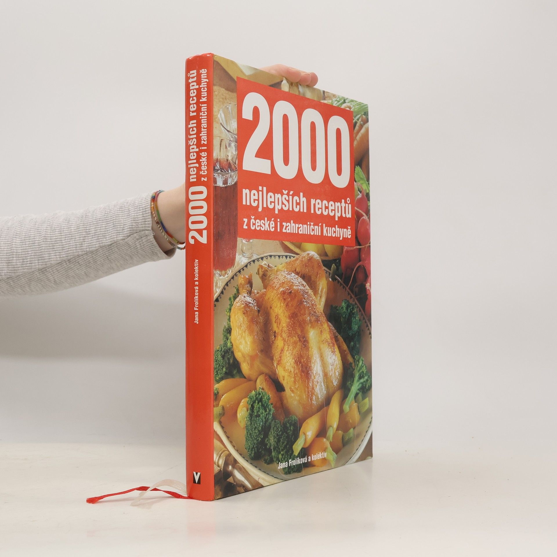 Jana Frolik 2000 nejlepších receptů z české i zahraniční kuchyně