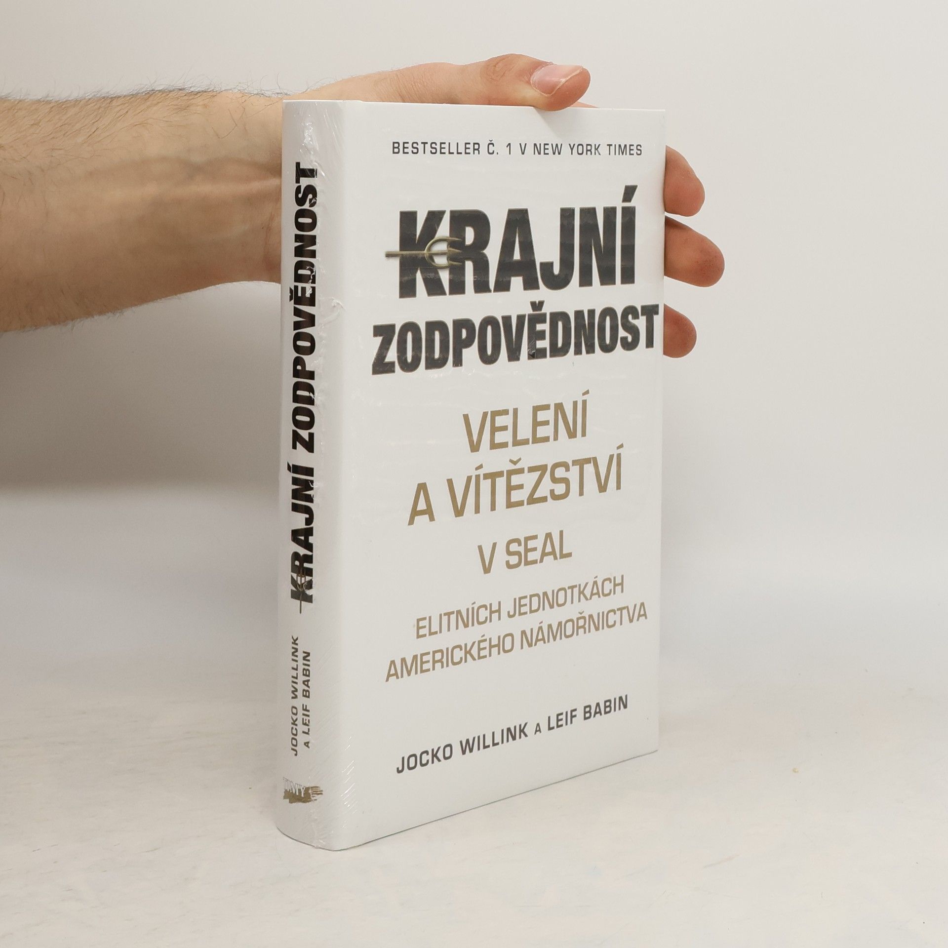 Jocko Willink Krajní zodpovědnost. Velení a vítězství v SEAL. Elitních jednotkách amerického námořnictva