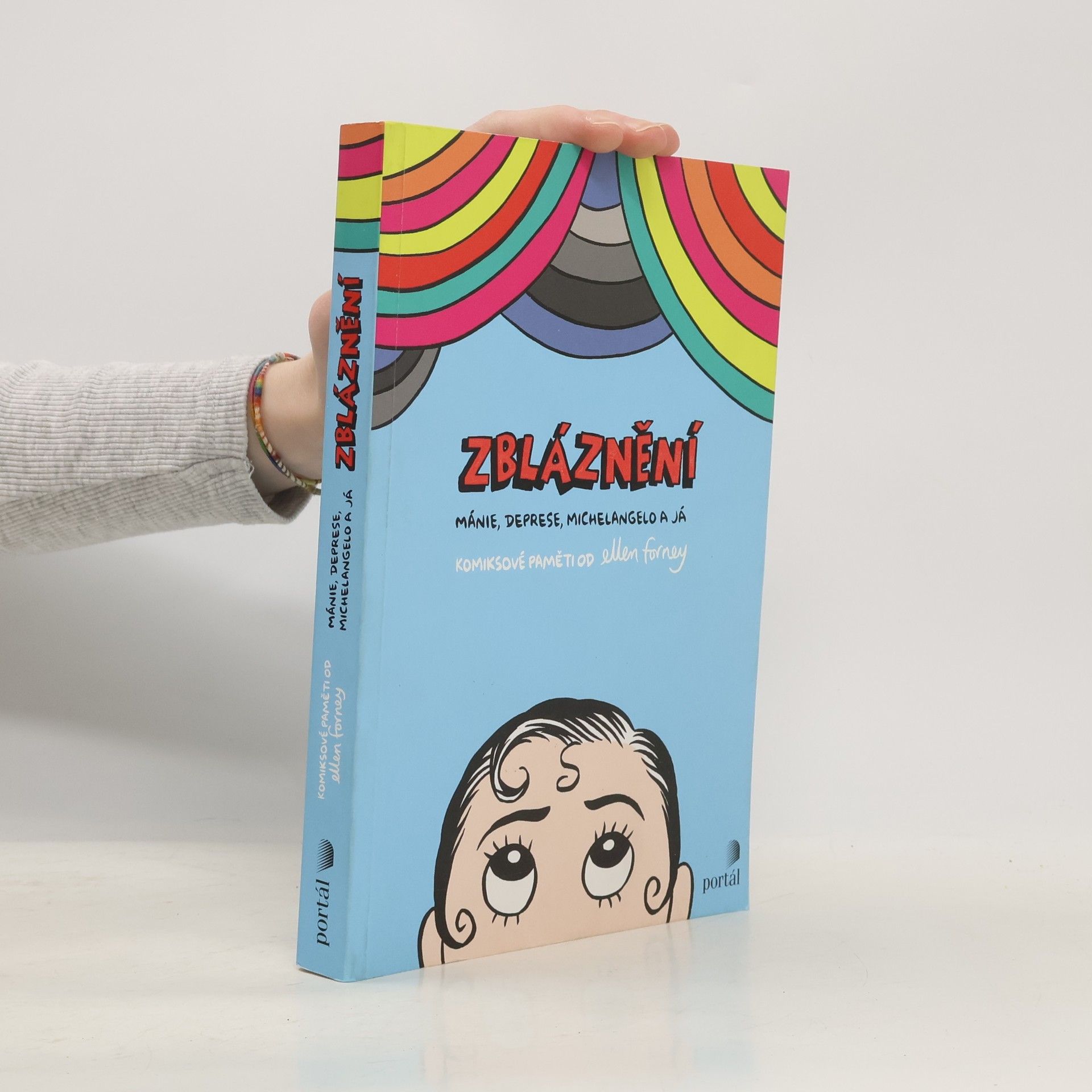 Ellen Forney Zbláznění - Mánie, deprese, Michelangelo a já