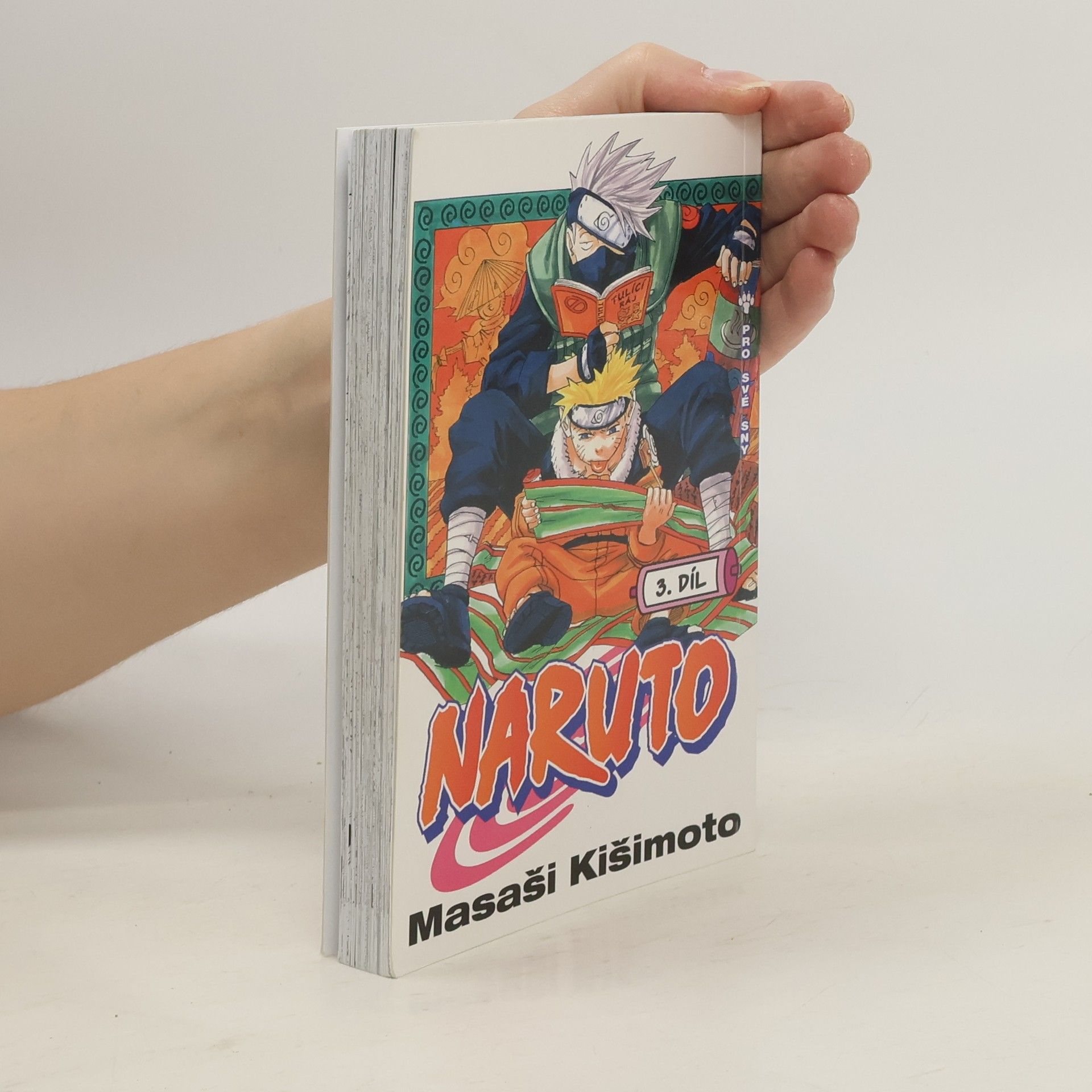 Masaši Kišimoto Pro své sny. Naruto 3. díl