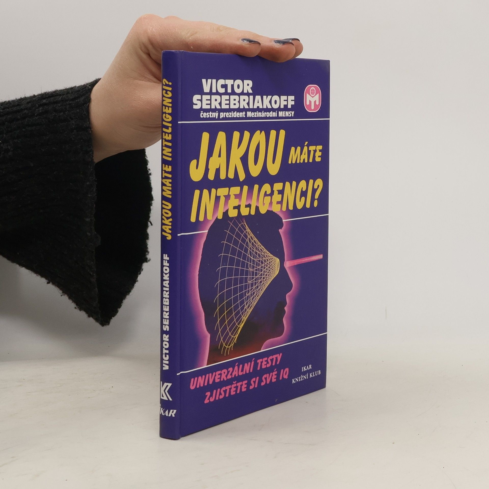 Victor Serebriakoff Jakou máte inteligenci?