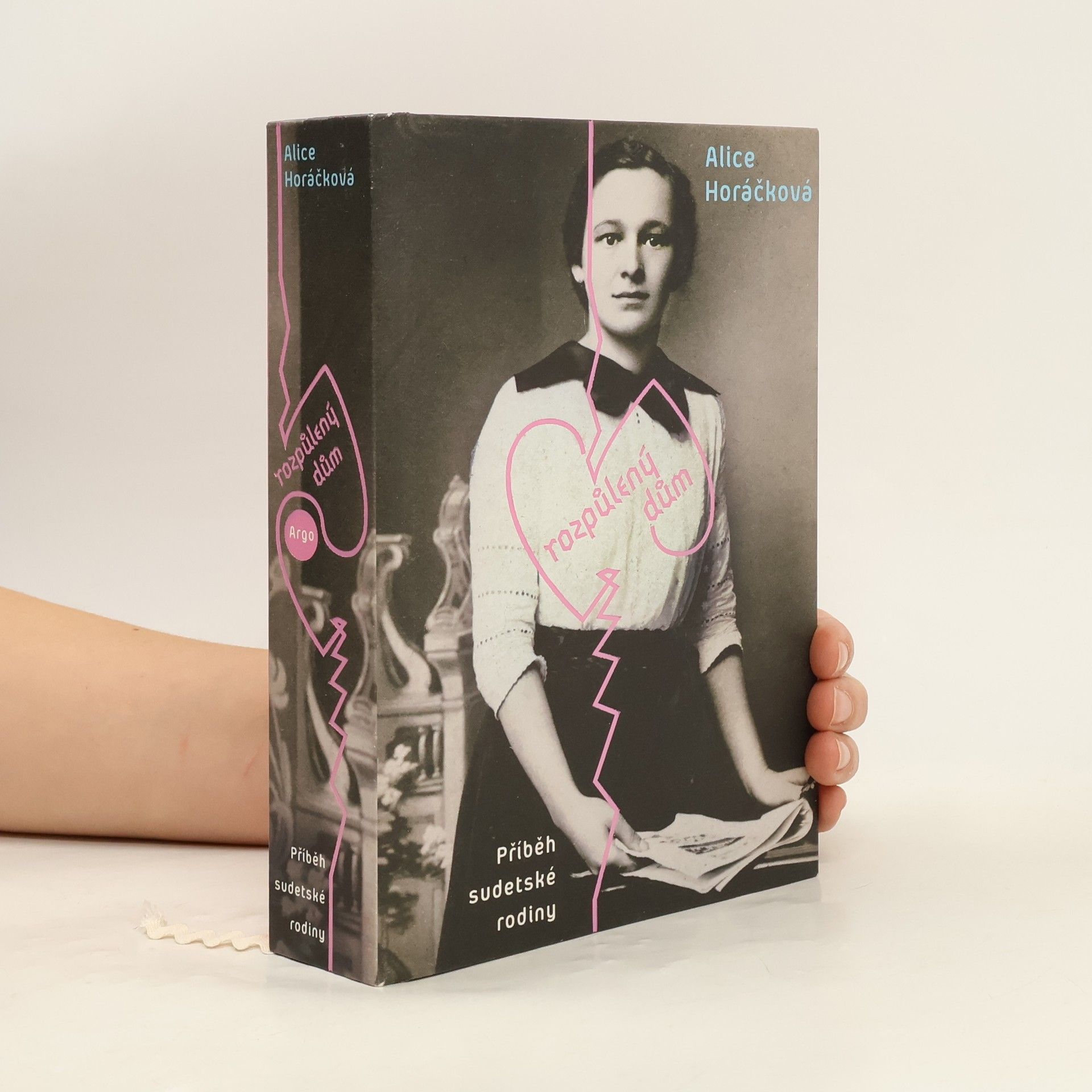 Alice Horáčková Rozpůlený dům