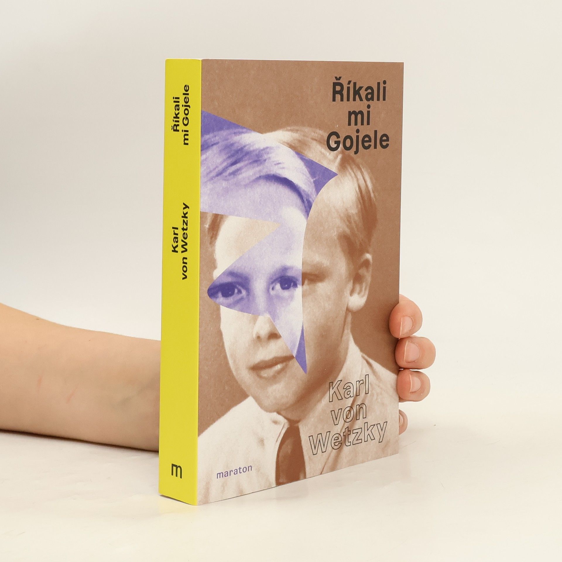 Karl von Wetzky Říkali mu Gojele