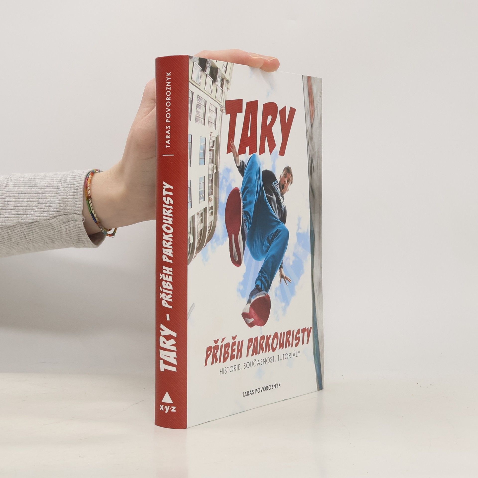 Taras Povoroznyk Tary. Příběh parkouristy. Historie, současnost, tutoriály