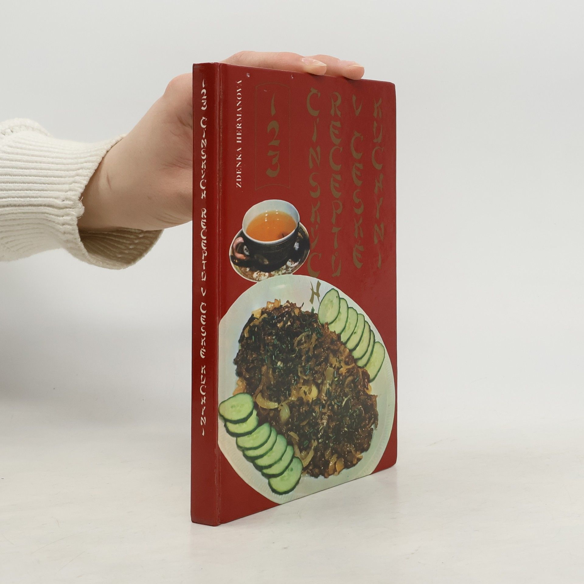 Zdenka Heřmanová 123 čínských receptů v české kuchyni