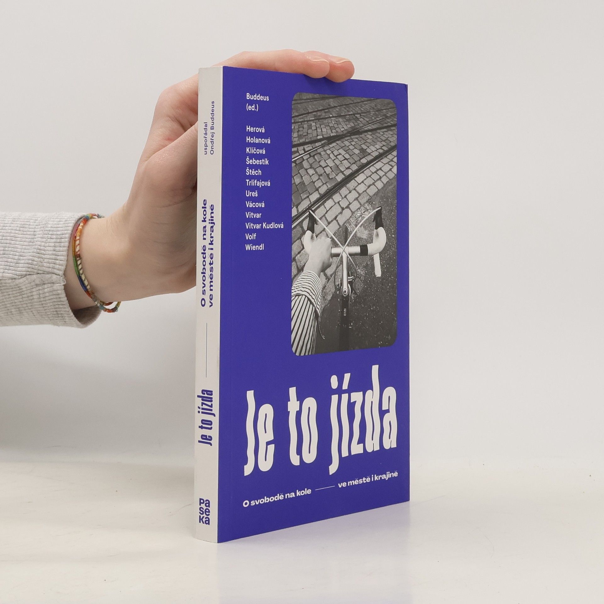 Kolektiv autorů Je to jízda : o svobodě na kole - ve městě i krajině