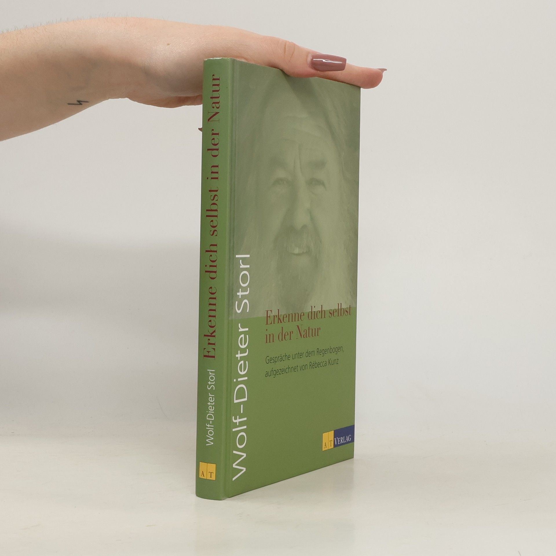 Wolf Dieter Storl Erkenne dich selbst in der Natur