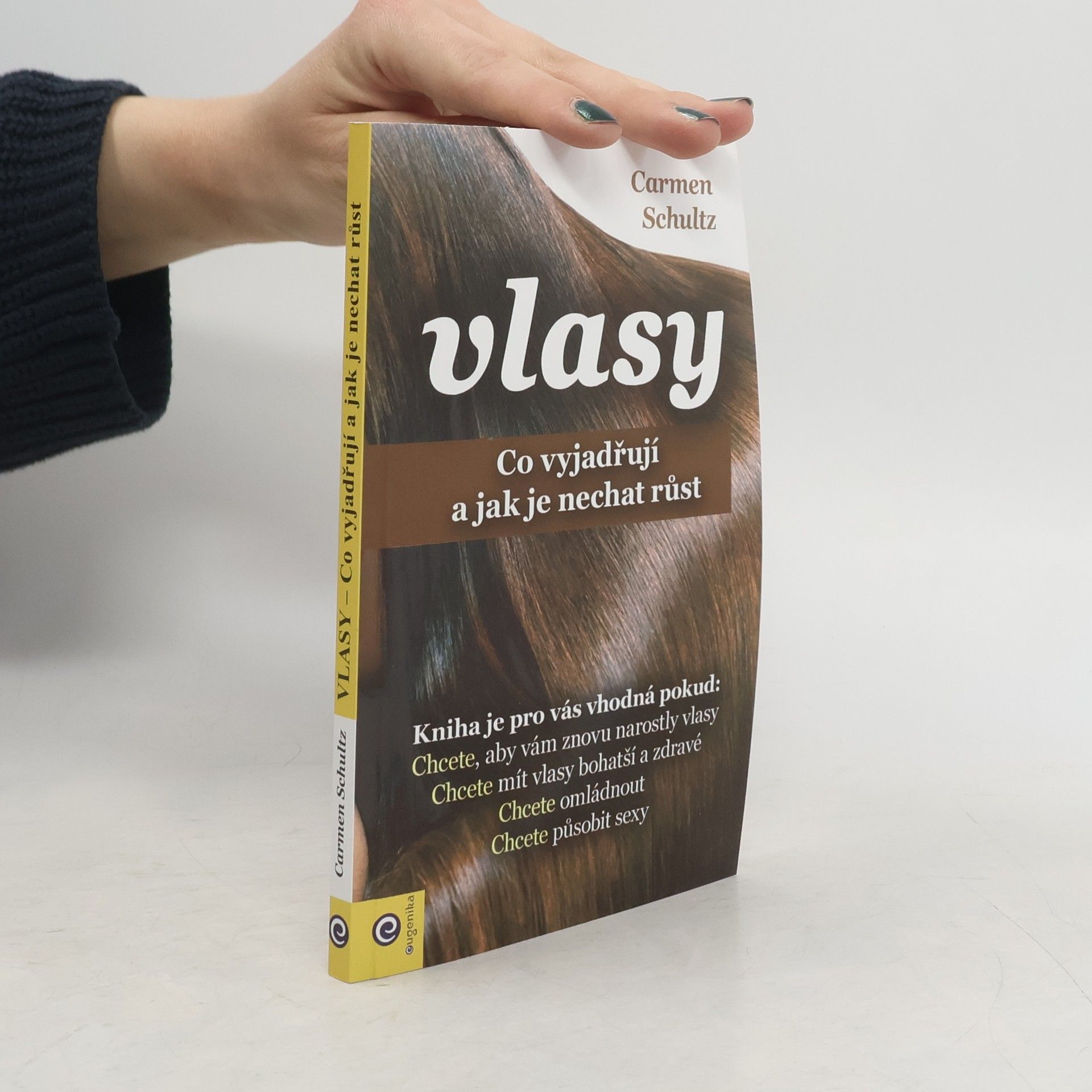 Carmen Schult Vlasy: Co vyjadřují a jak je nechat růst