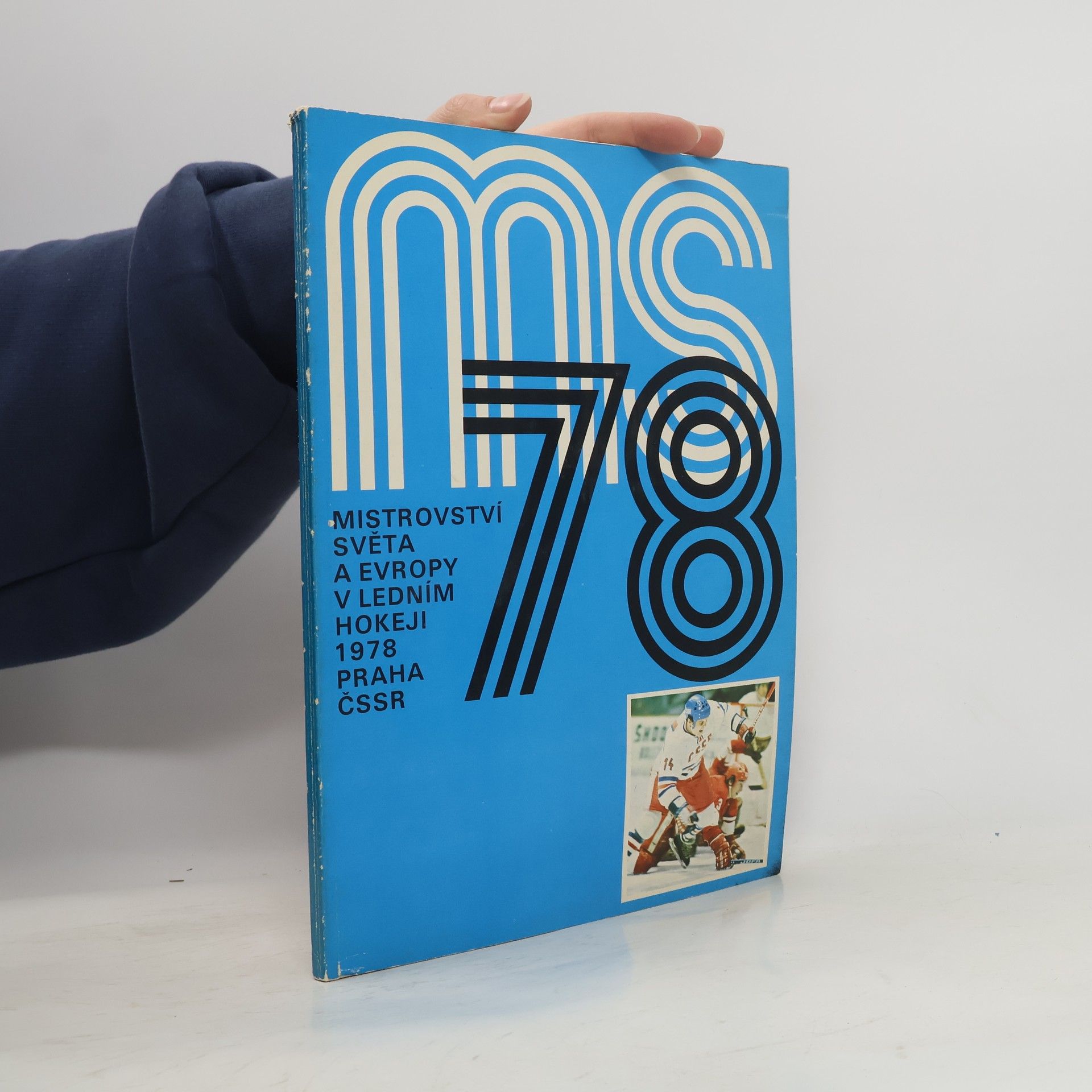 Collectif d'auteurs Mistrovství světa a Evropy v ledním hokeji 1978 Praha ČSSR