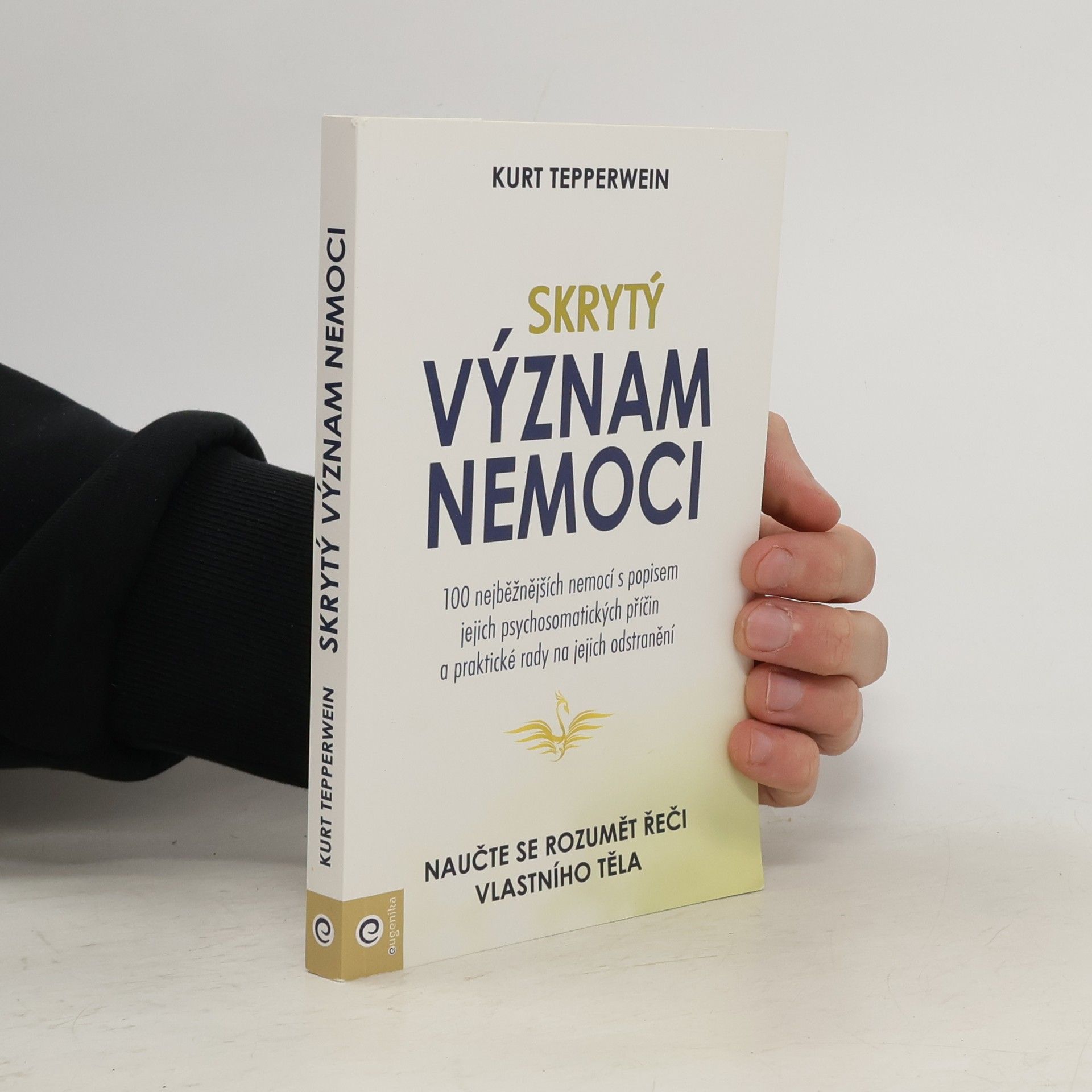 Kurt Tepperwein Skrytý význam nemoci