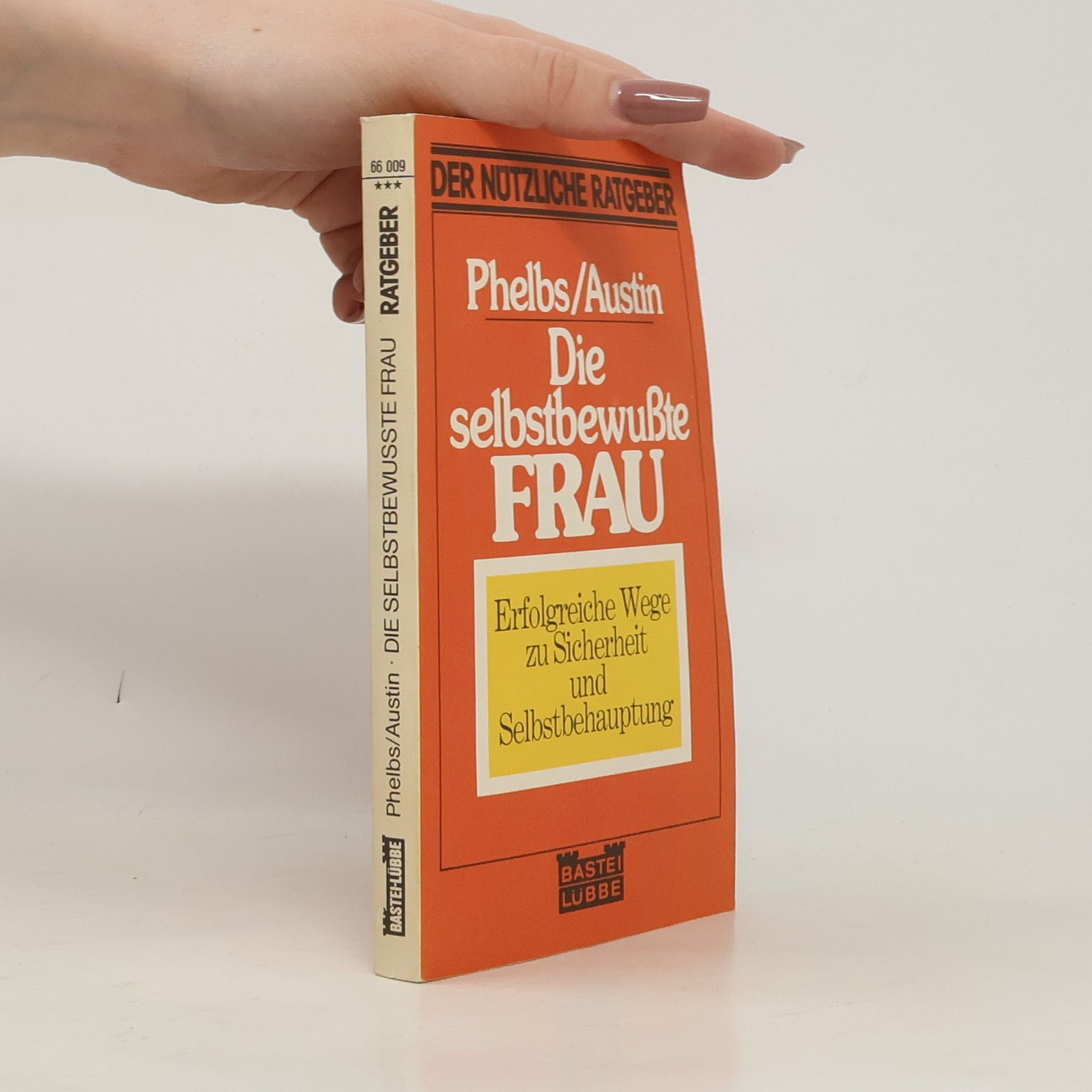 Stanlee Phelps Die selbstbewusste Frau