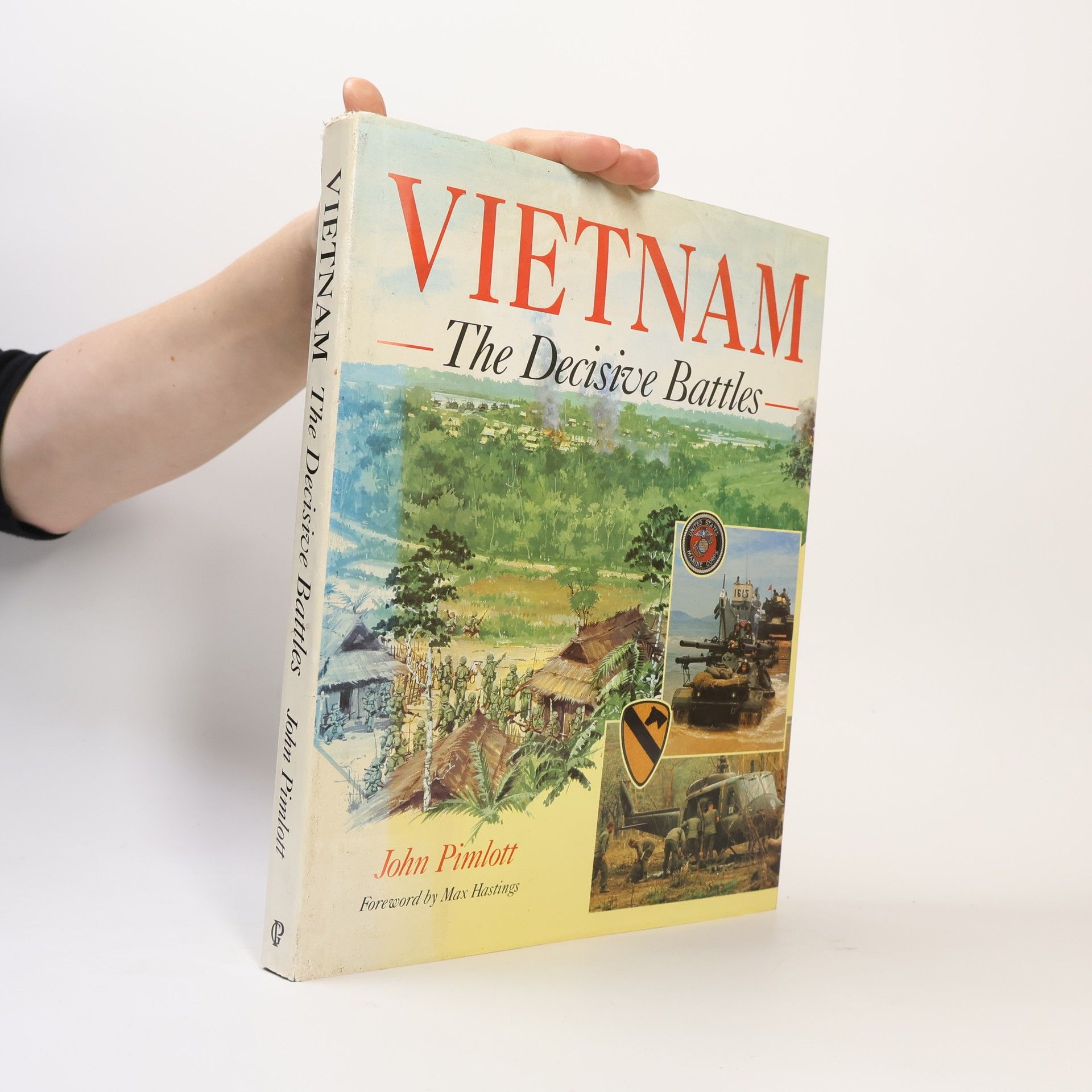 John Pimlott Vietnam The Decisive Battles
