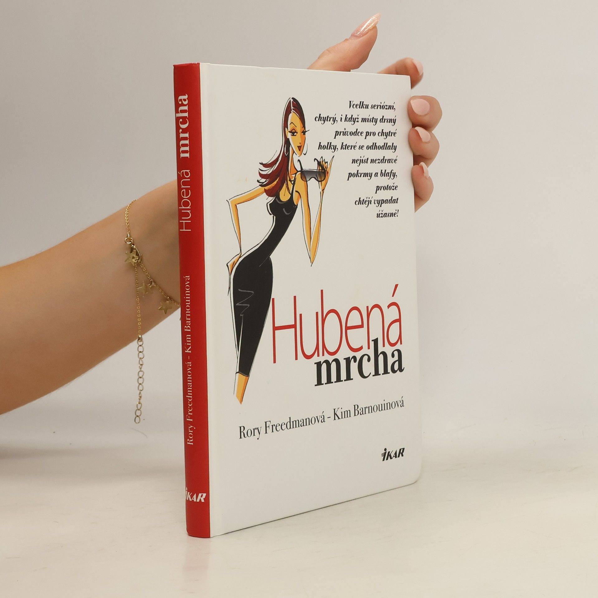 Rory Freedman Hubená mrcha