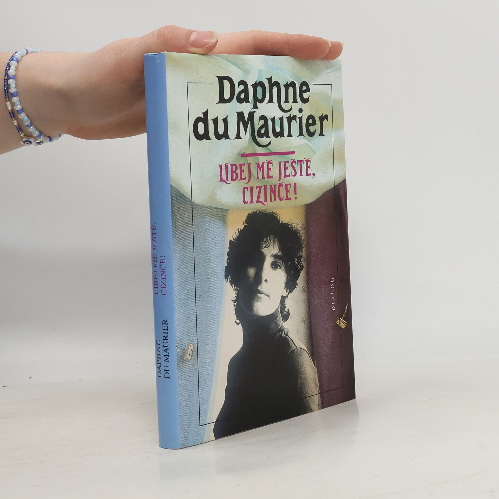 Daphne du Maurier Líbej mě ještě, cizinče!
