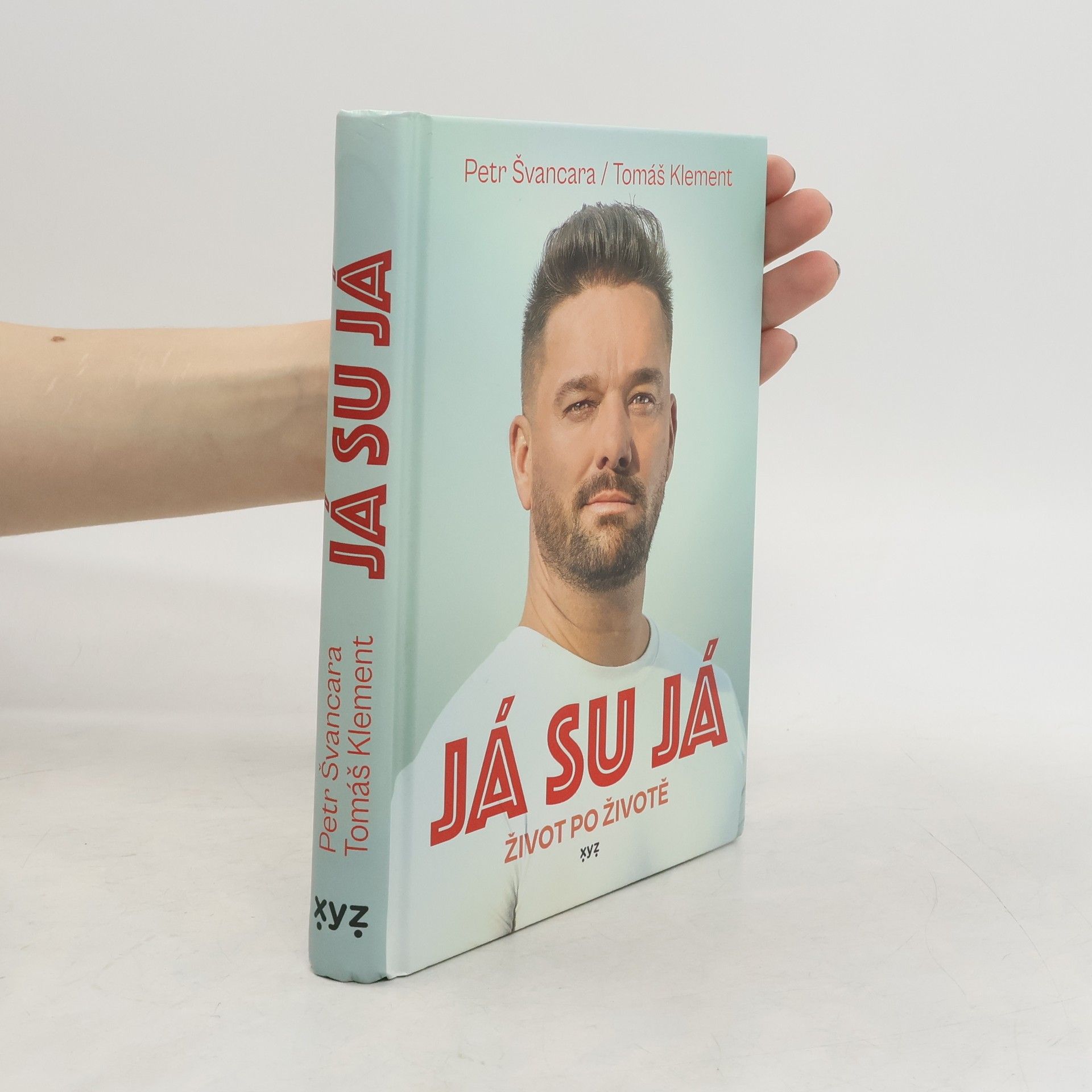 Petr Švancara Já su já : život po životě