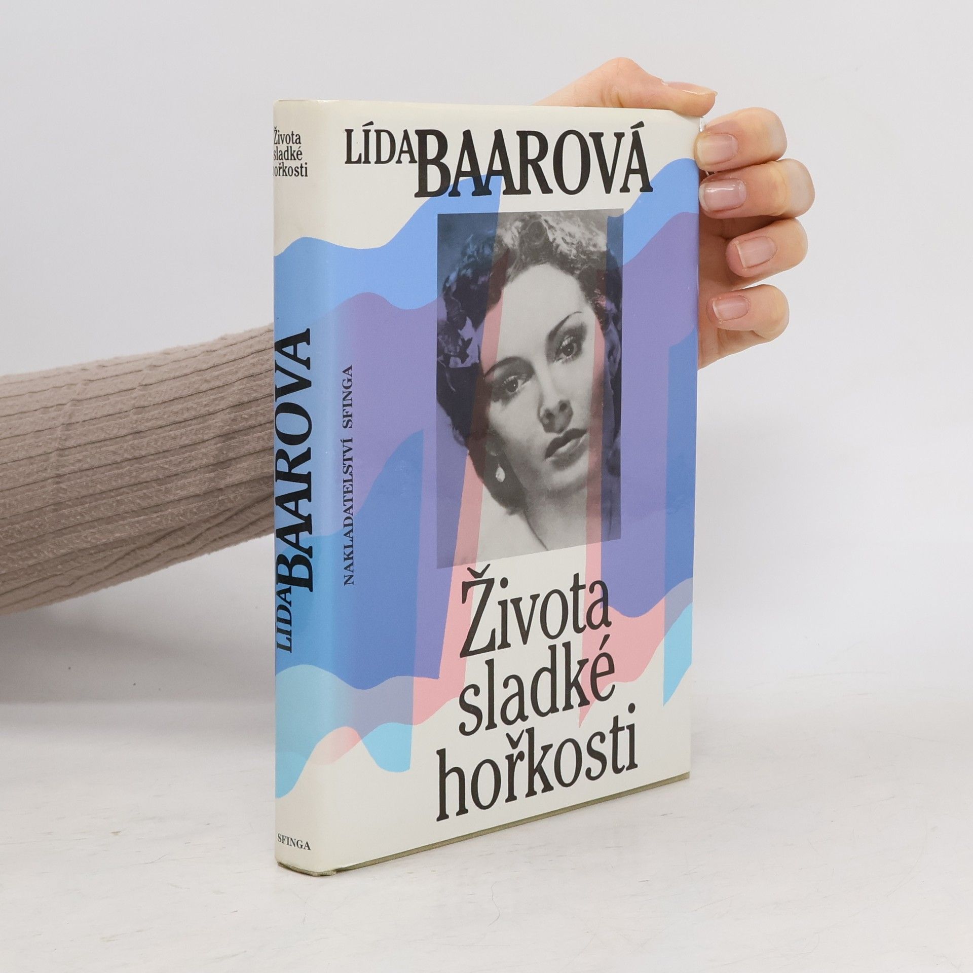 Lída Baarová Života sladké hořkosti