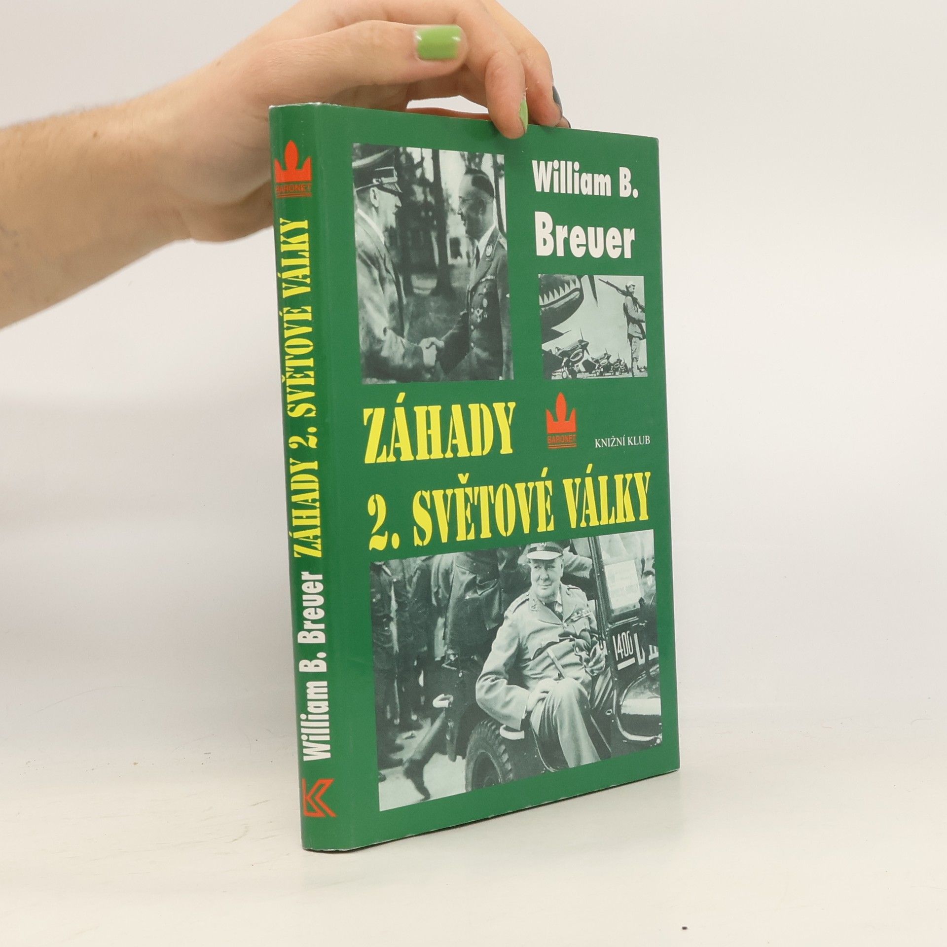 William B. Breuer Záhady 2. světové války