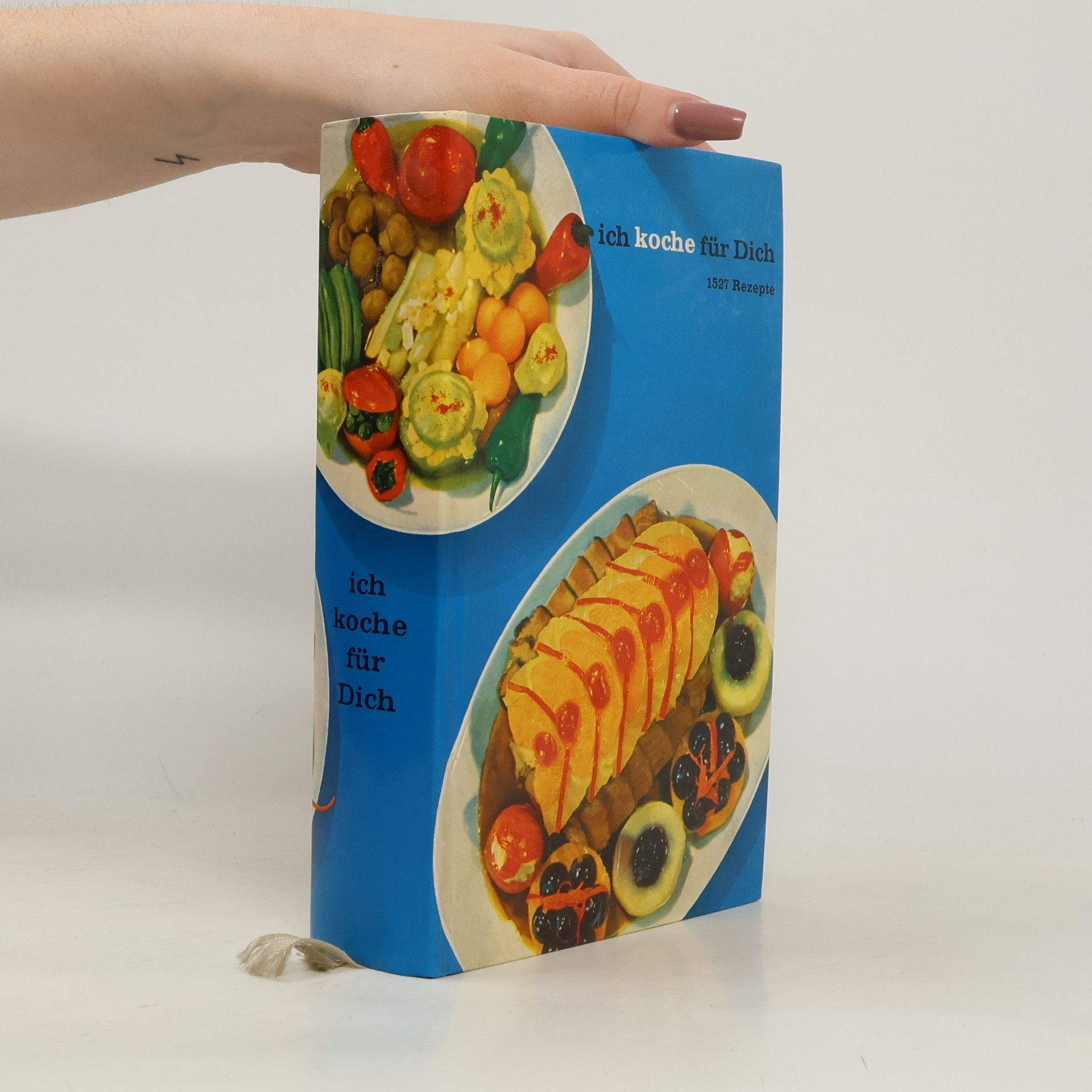Various authors Ich koche für Dich. 1527 Rezepte