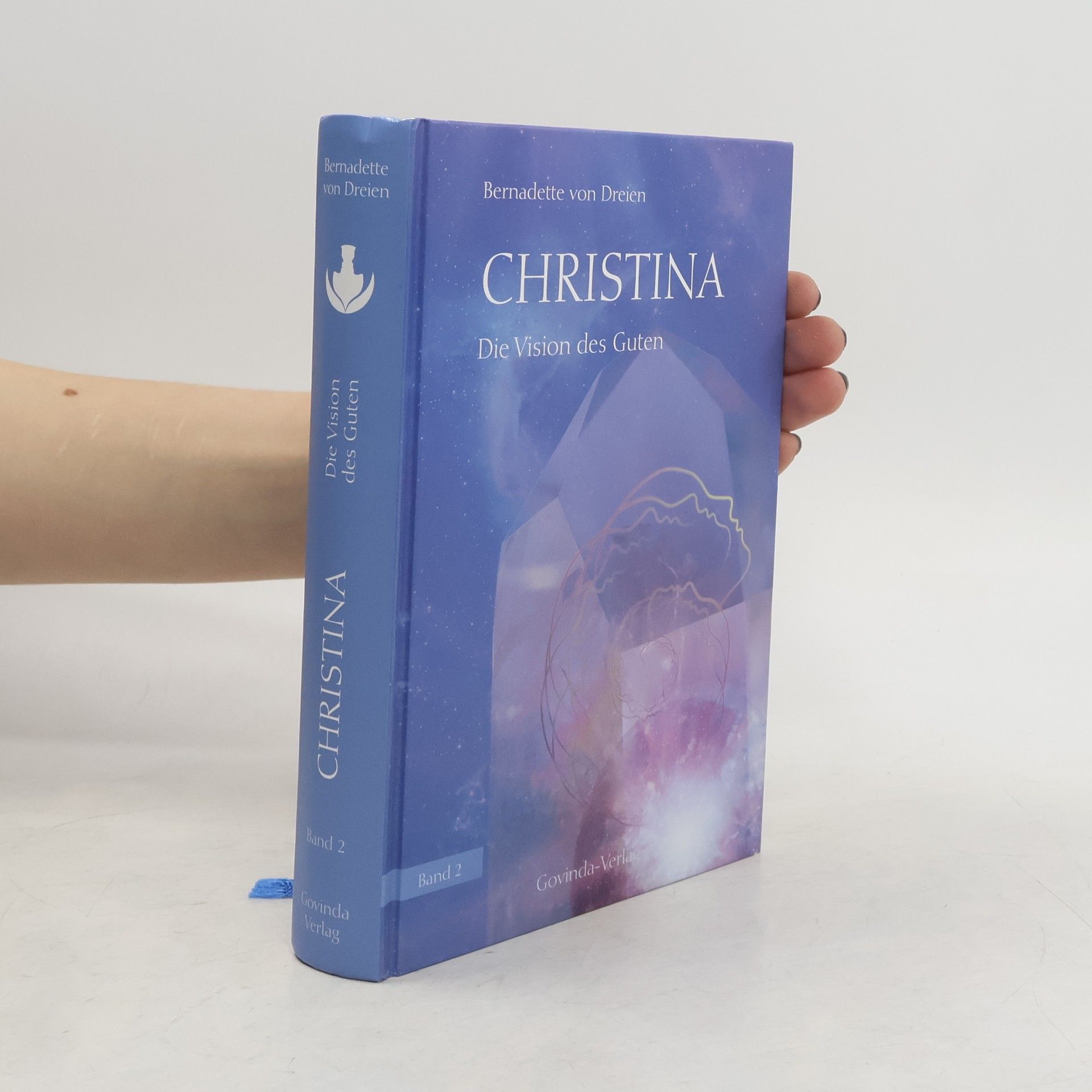 Bernadette von Dreien Christina Die Vision des Guten
