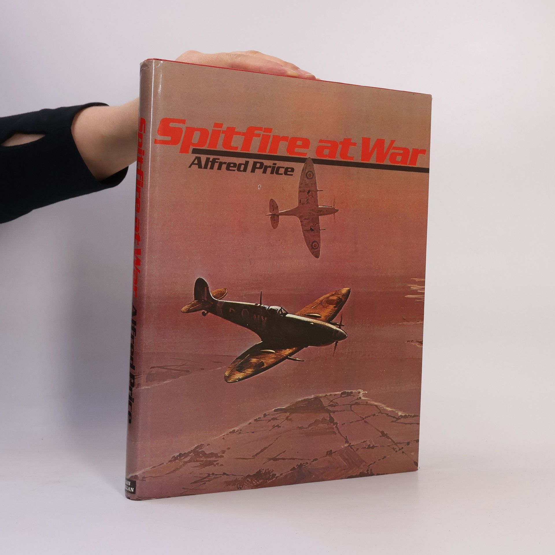 Dr. Alfred Price Spitfire at War