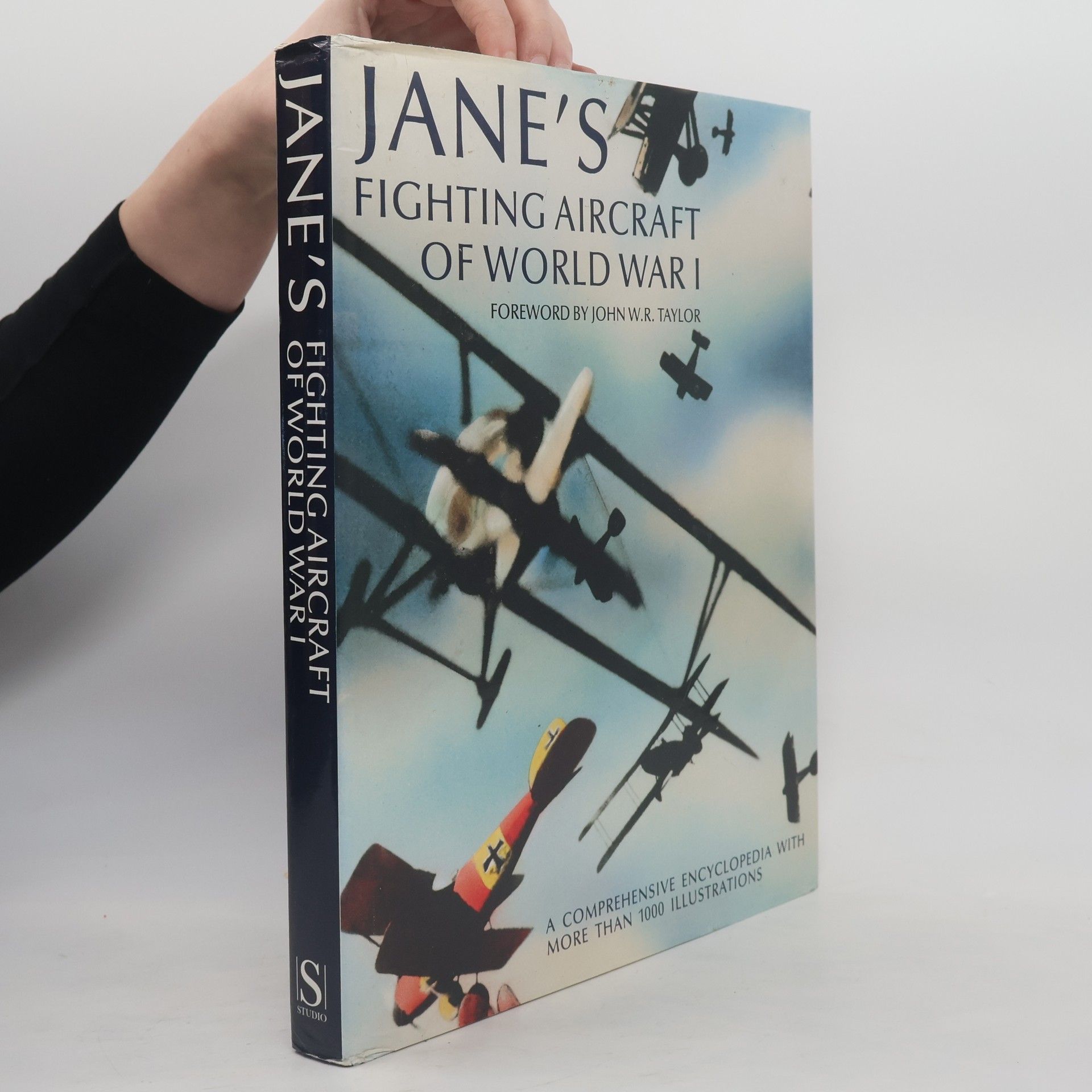 Various authors Jane's fighting aircraft of World War 1. A comprehensive encyclopedia with more than 1000 illustrations.
