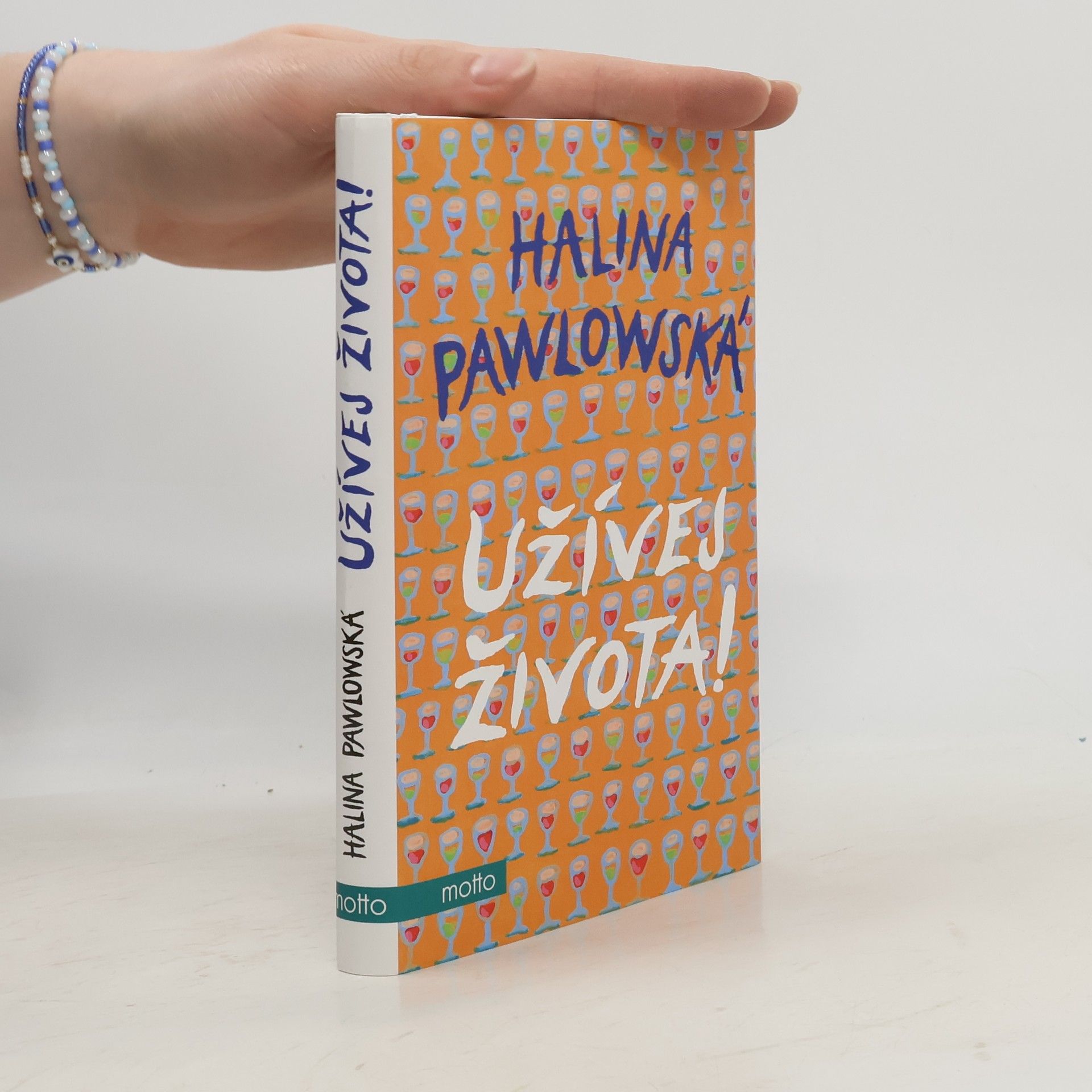 Halina Pawlowská Užívej života!