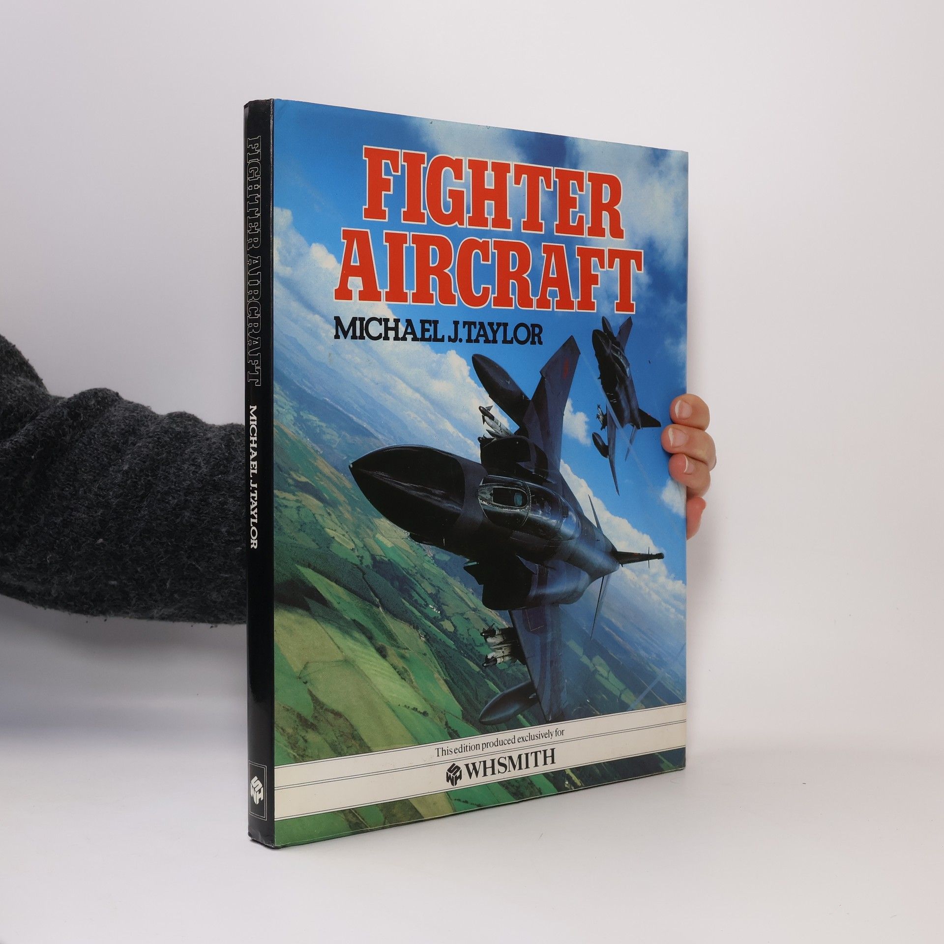 Michael J. Taylor Fighter Aircraft - This Edition Produced Exclusively For WHSMITH