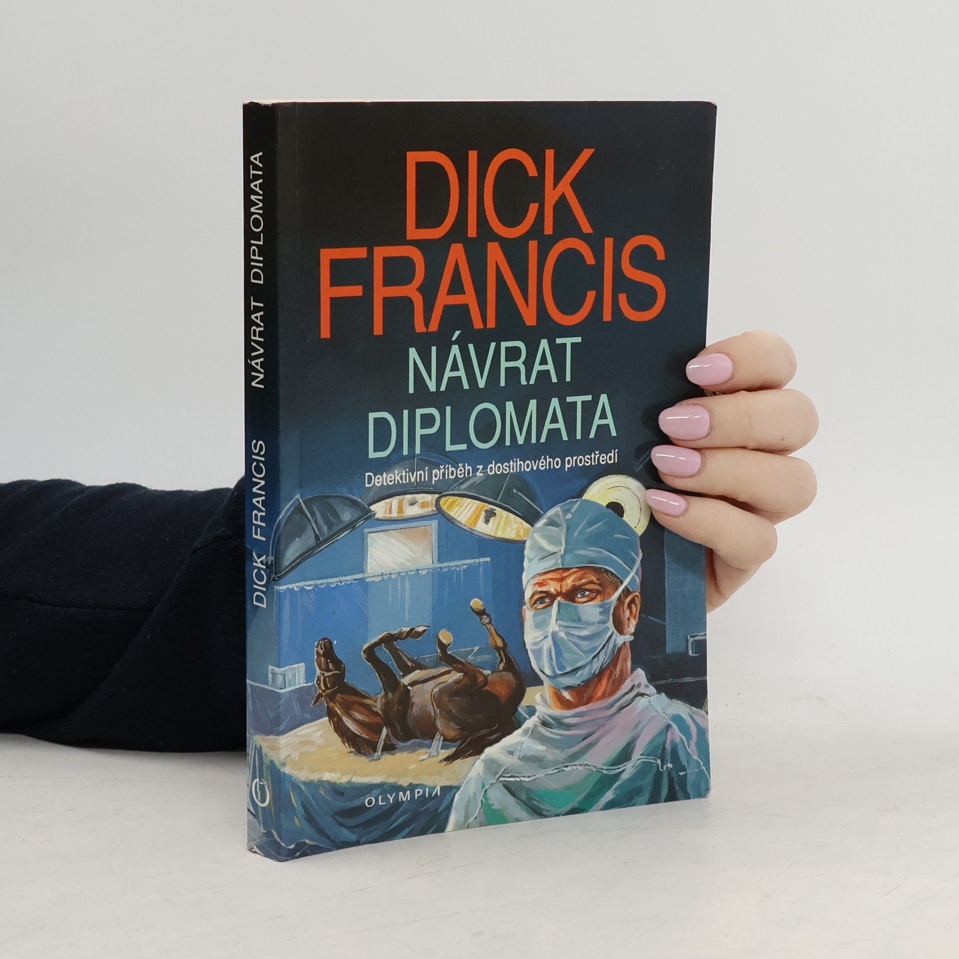 Dick Francis Návrat diplomata