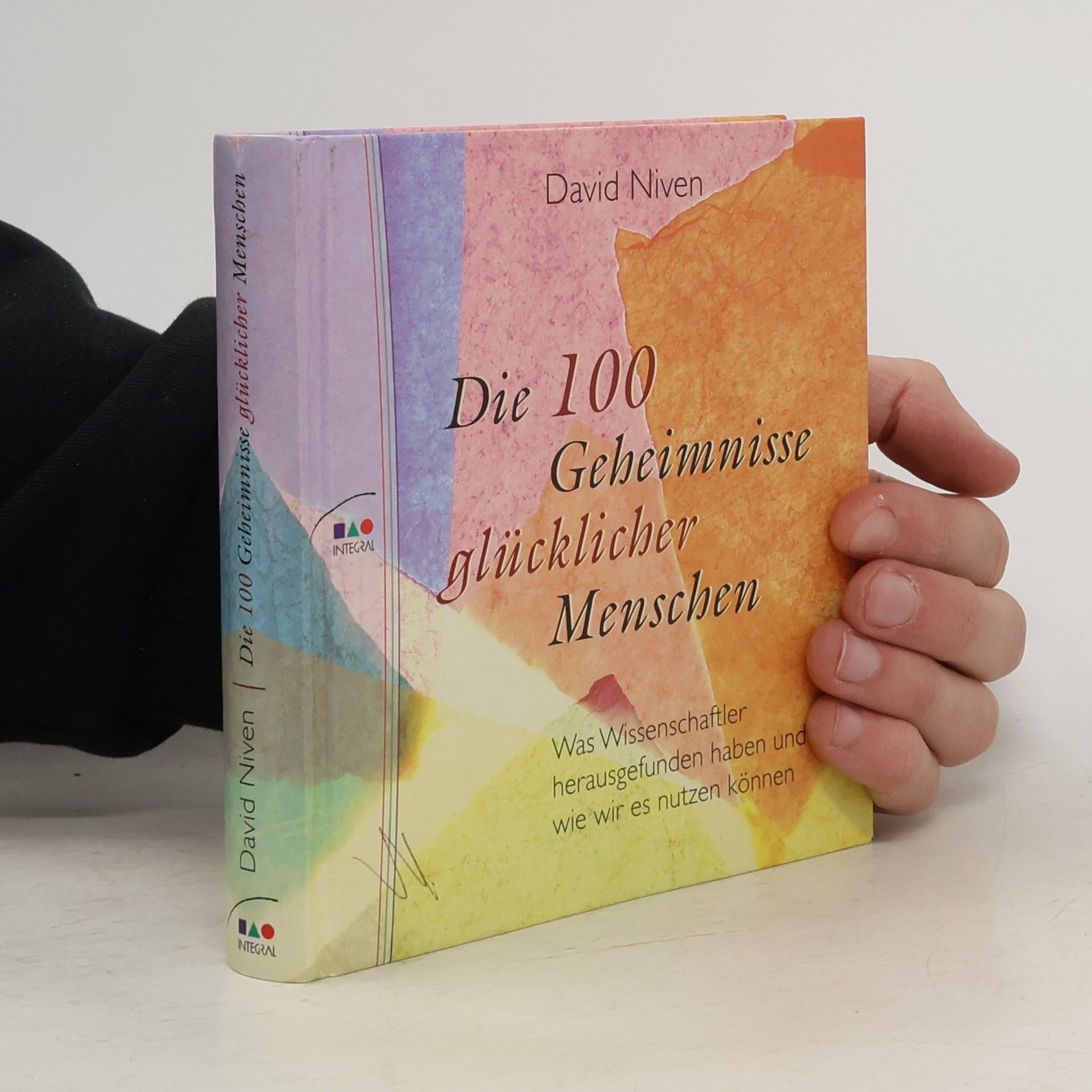 David Niven Die 100 Geheimnisse glücklicher Menschen