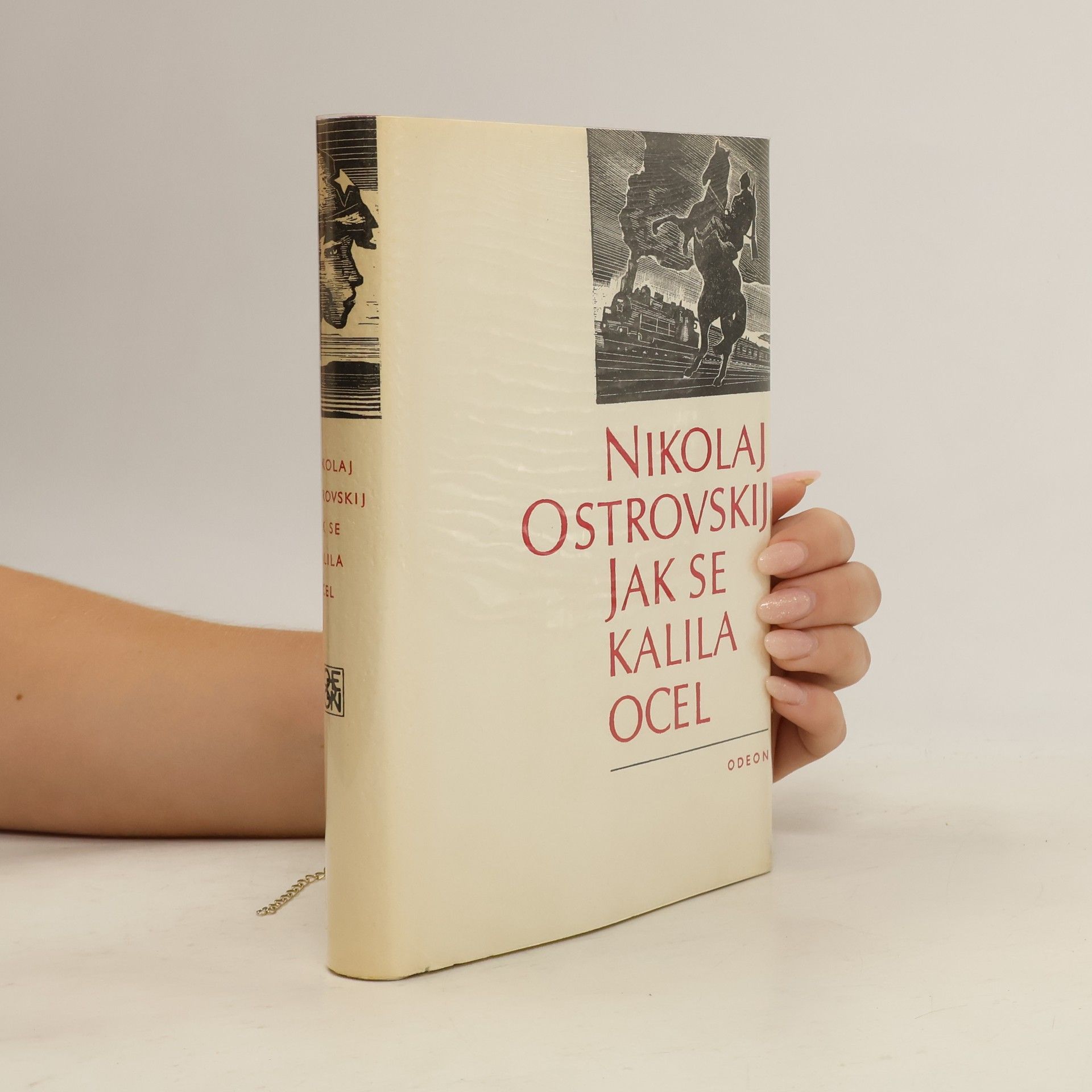 Nikolaj Aleksejevič Ostrovskij Jak se kalila ocel